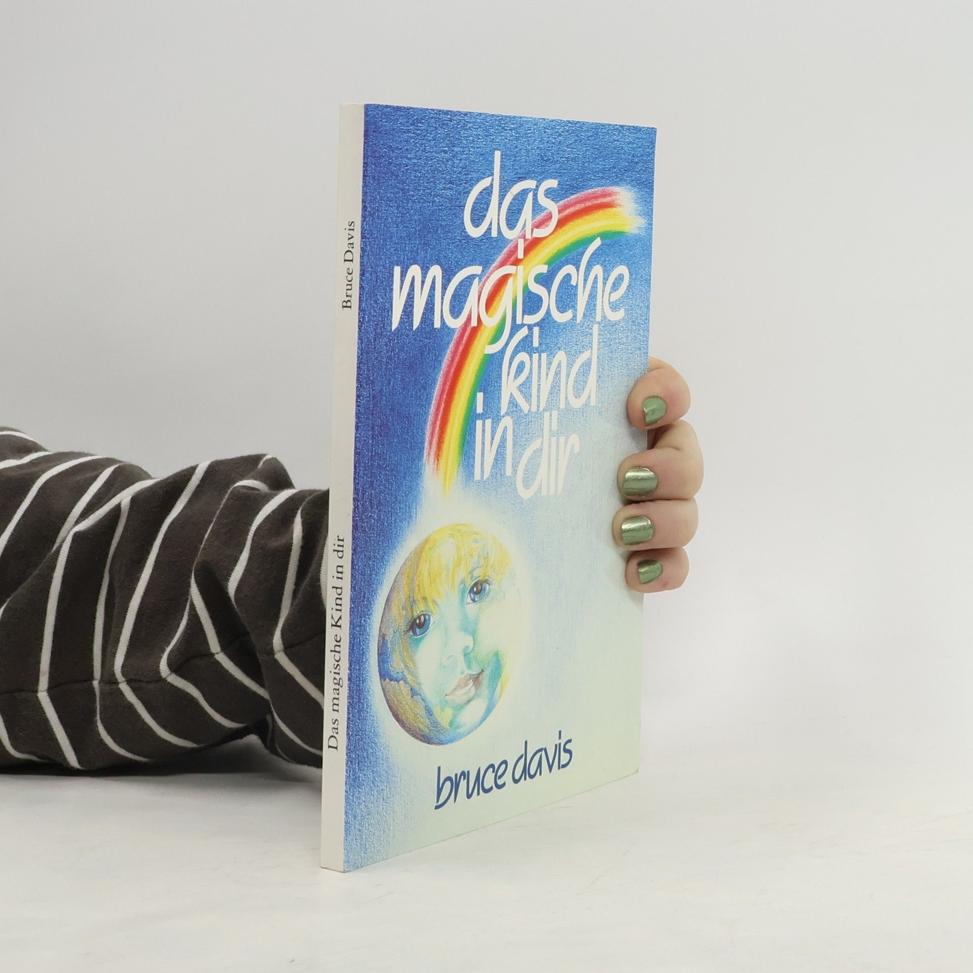 Bruce Davis Das magische Kind in dir