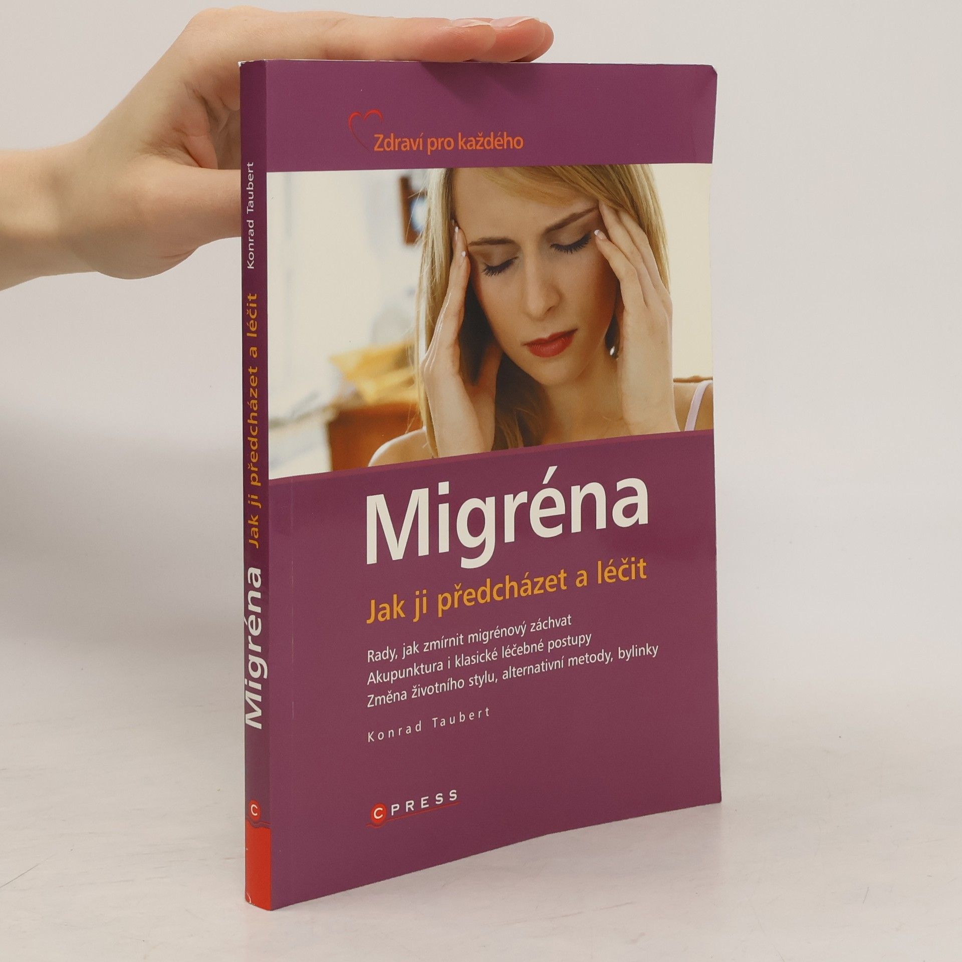 Konrad Taubert Migréna. Jak ji předcházet a léčit