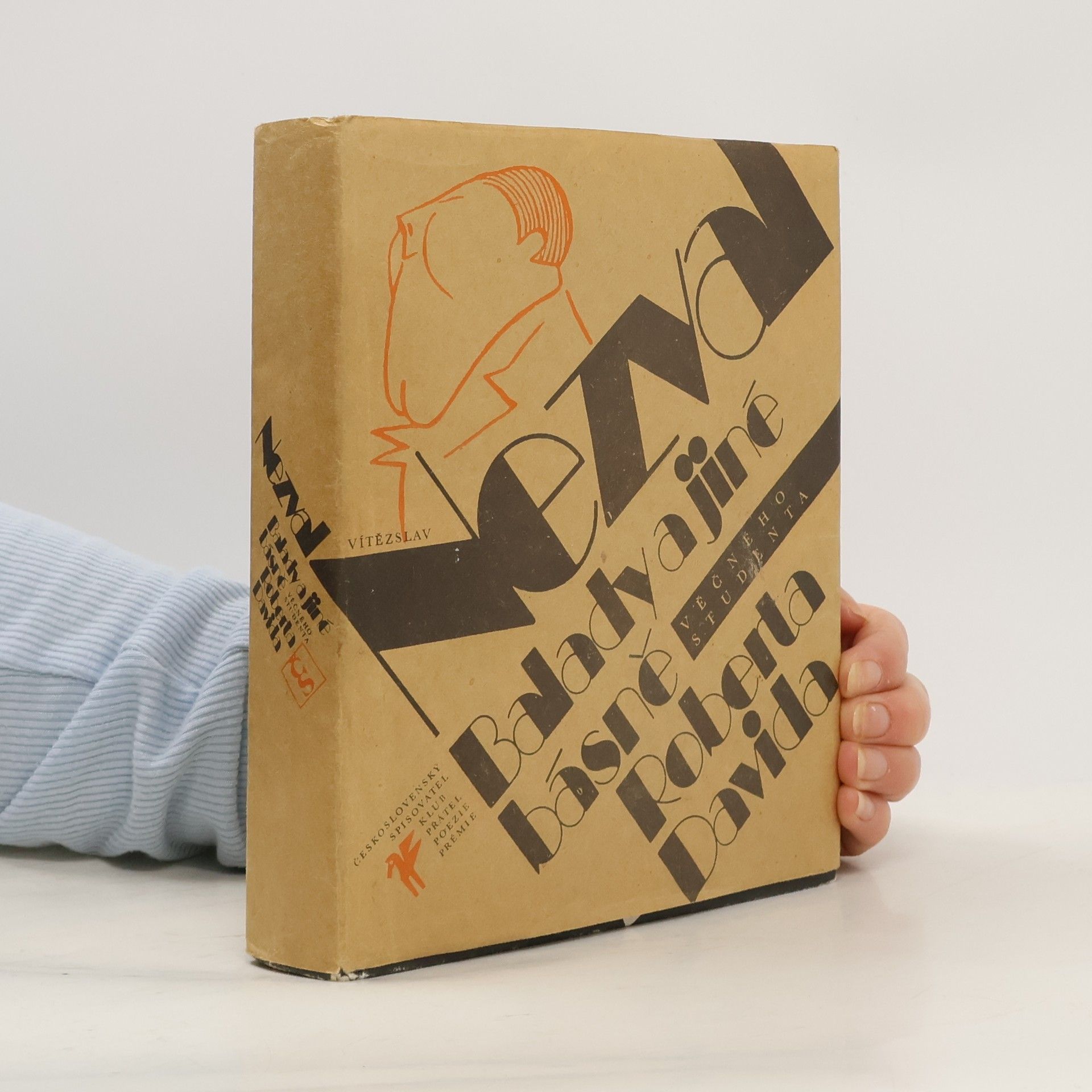 Vítězslav Nezval Balady a jiné básně věčného studenta Roberta Davida