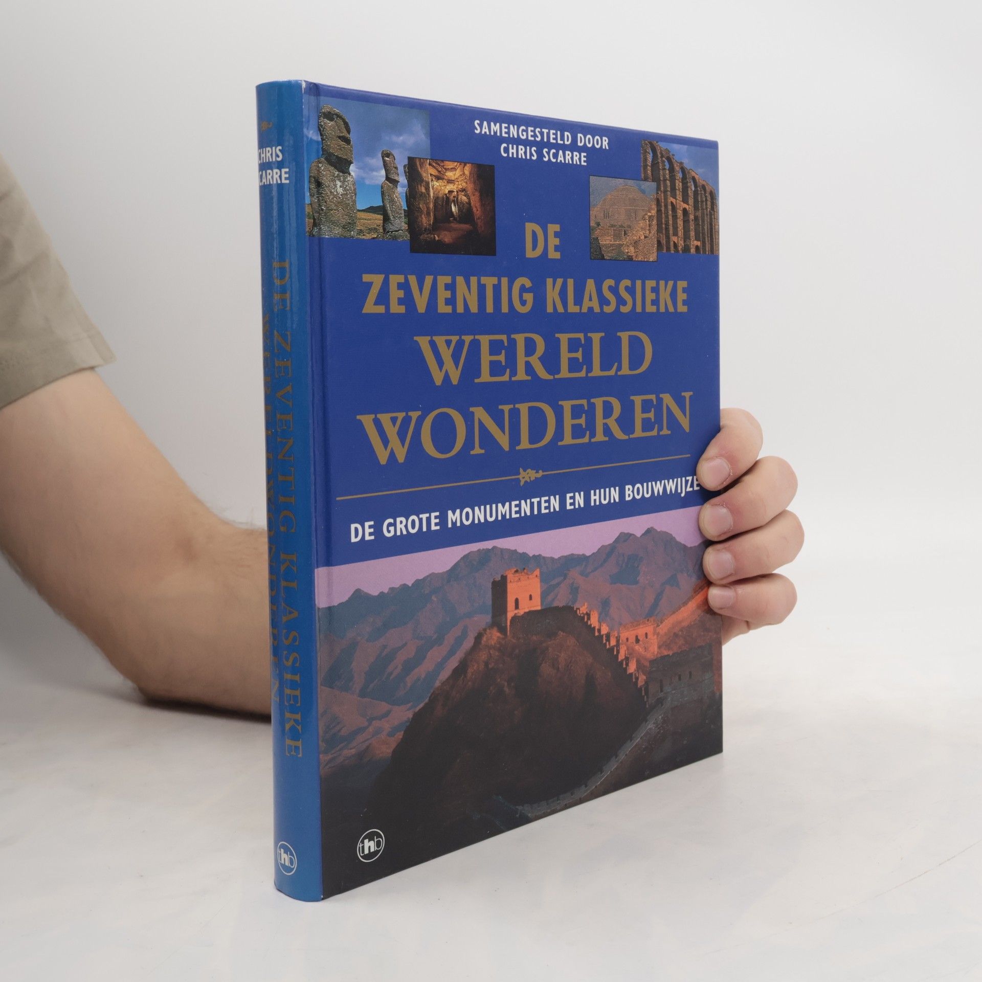 Christopher Scarre De zeventig klassieke wereldwonderen