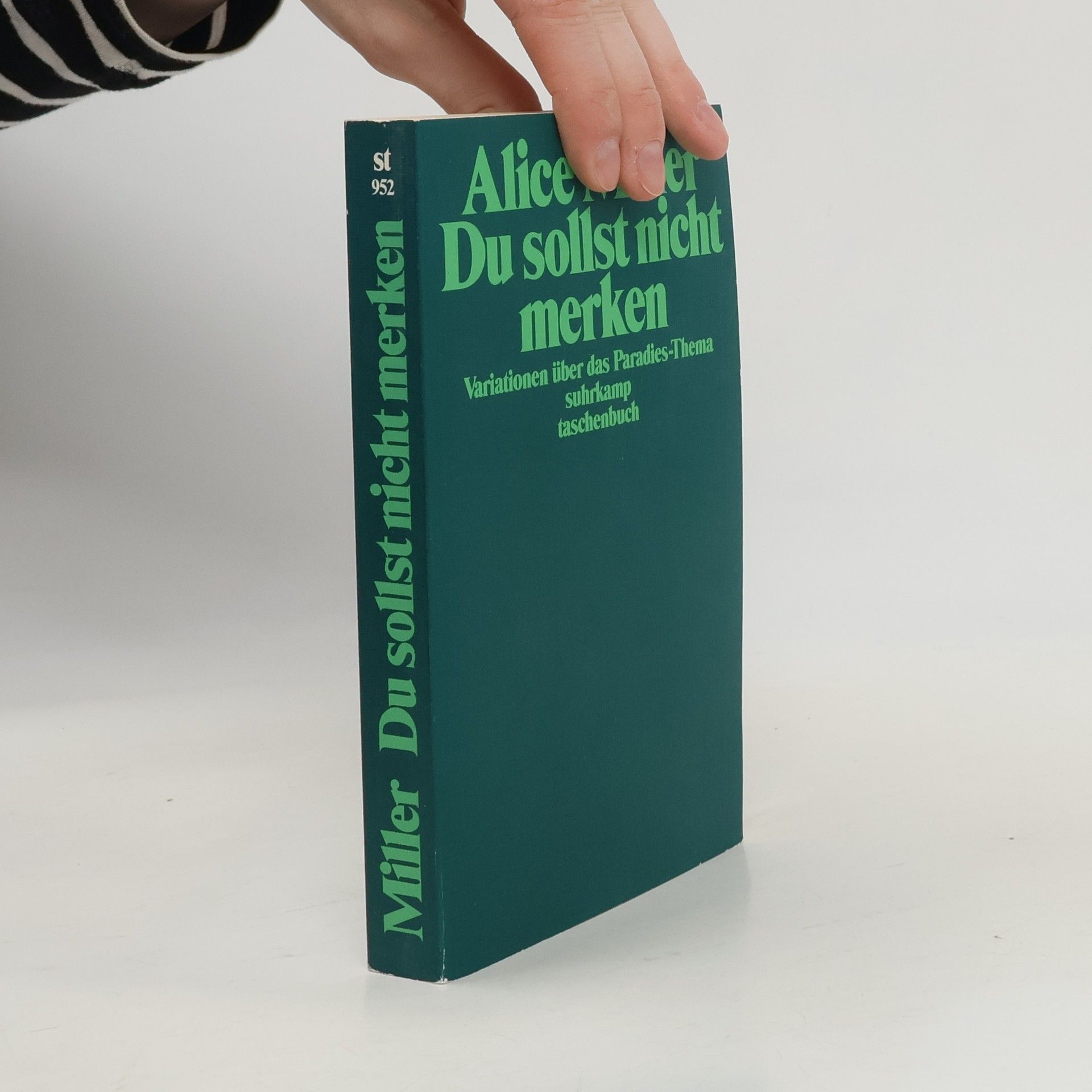 Alice Miller Du sollst nicht merken