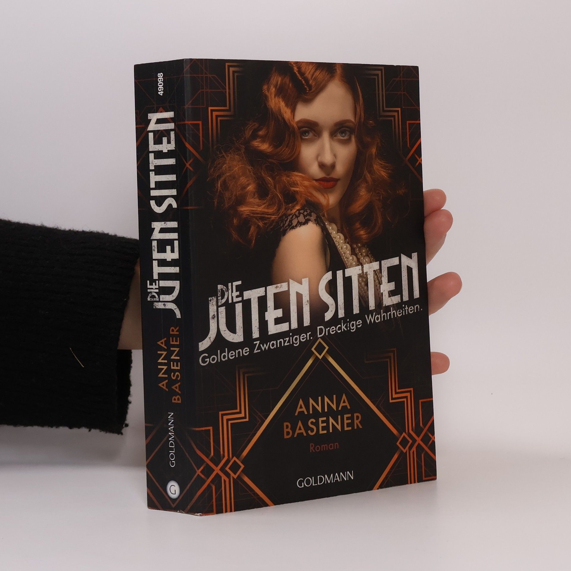 Anna Basener Die juten Sitten. Goldene Zwanziger, dreckige Wahrheiten