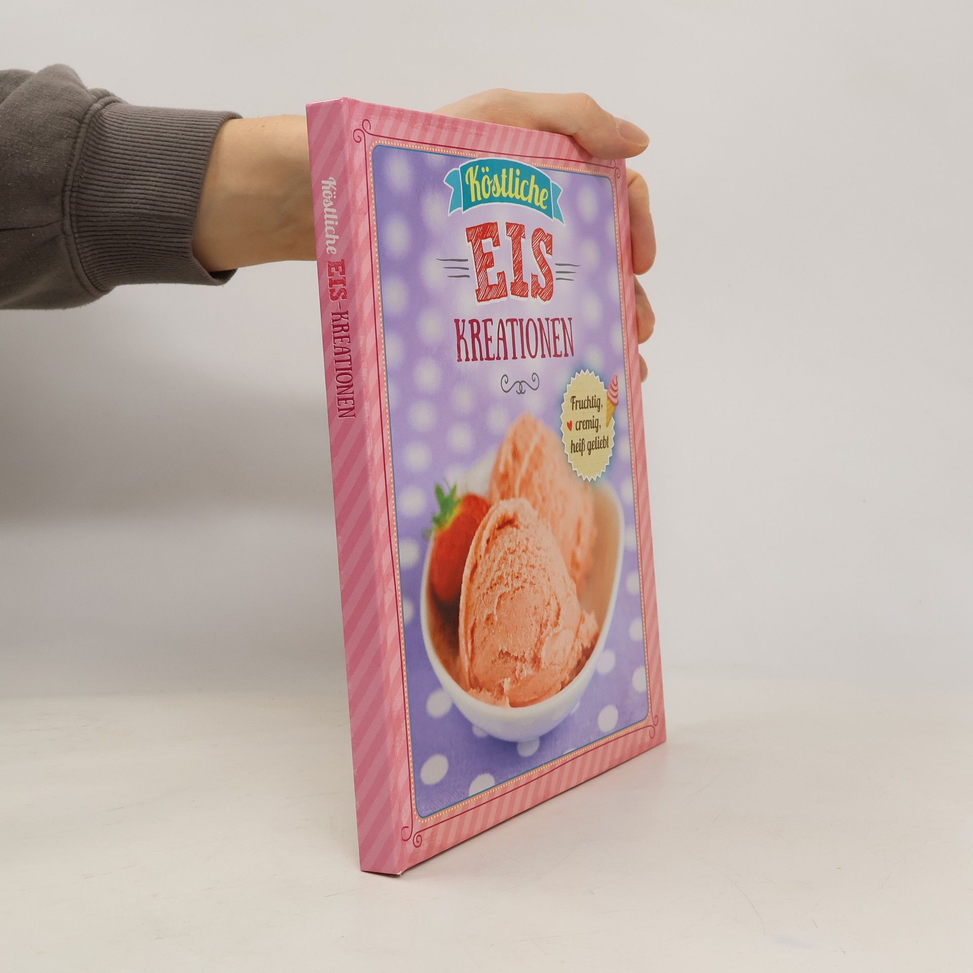 Autorenkollektiv Köstliche eis Kreationen