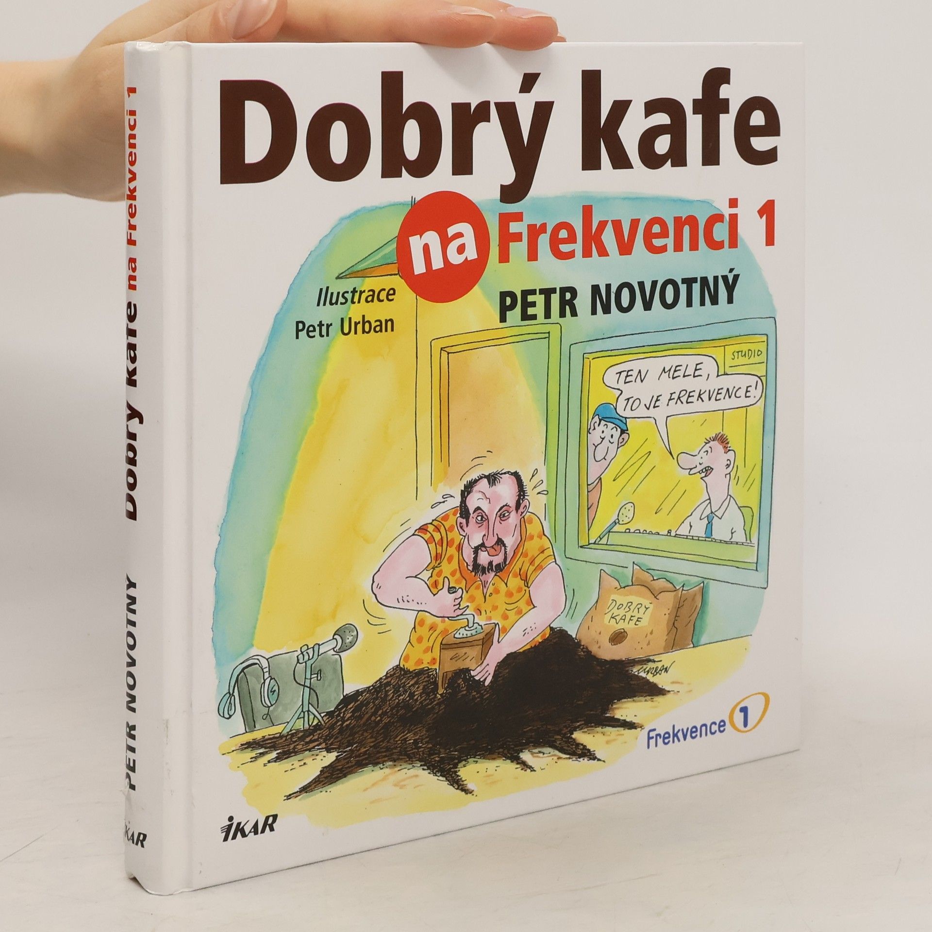 Marie Formáčková Dobrý kafe na Frekvenci 1. 52 receptů na dobré kafe