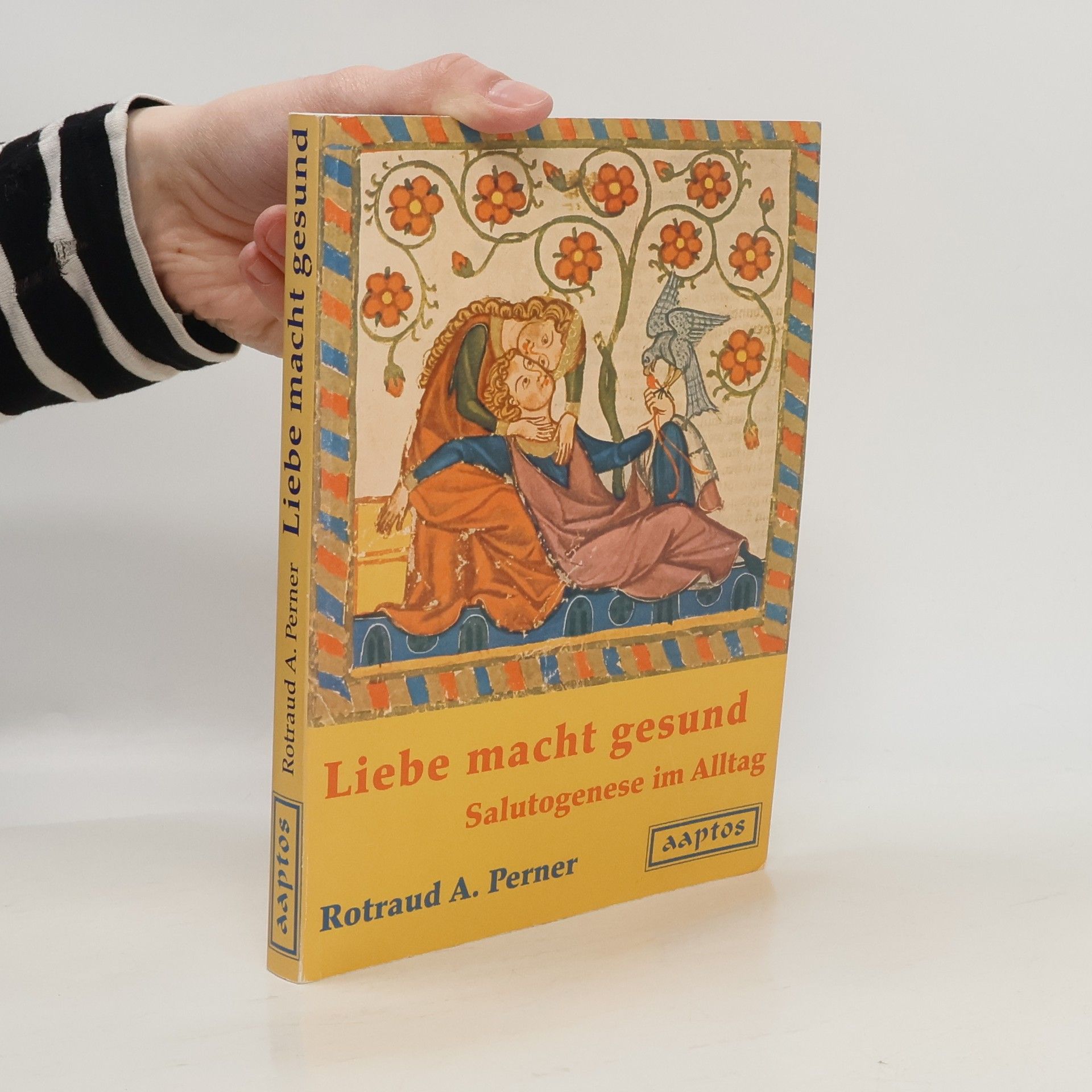 Rotraud A. Perner Liebe macht gesund