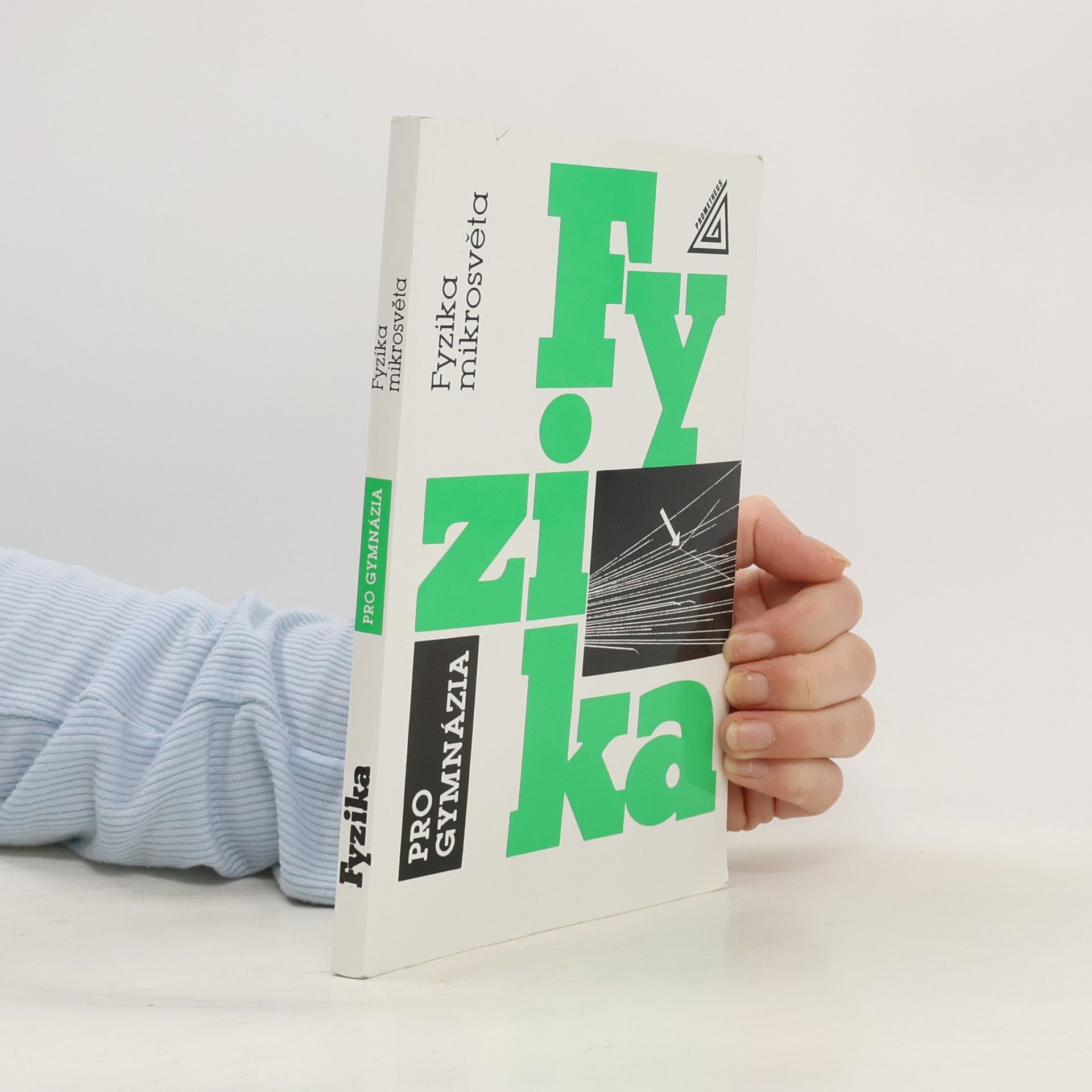 Ivan Štoll Fyzika pro gymnázia : fyzika mikrosvěta