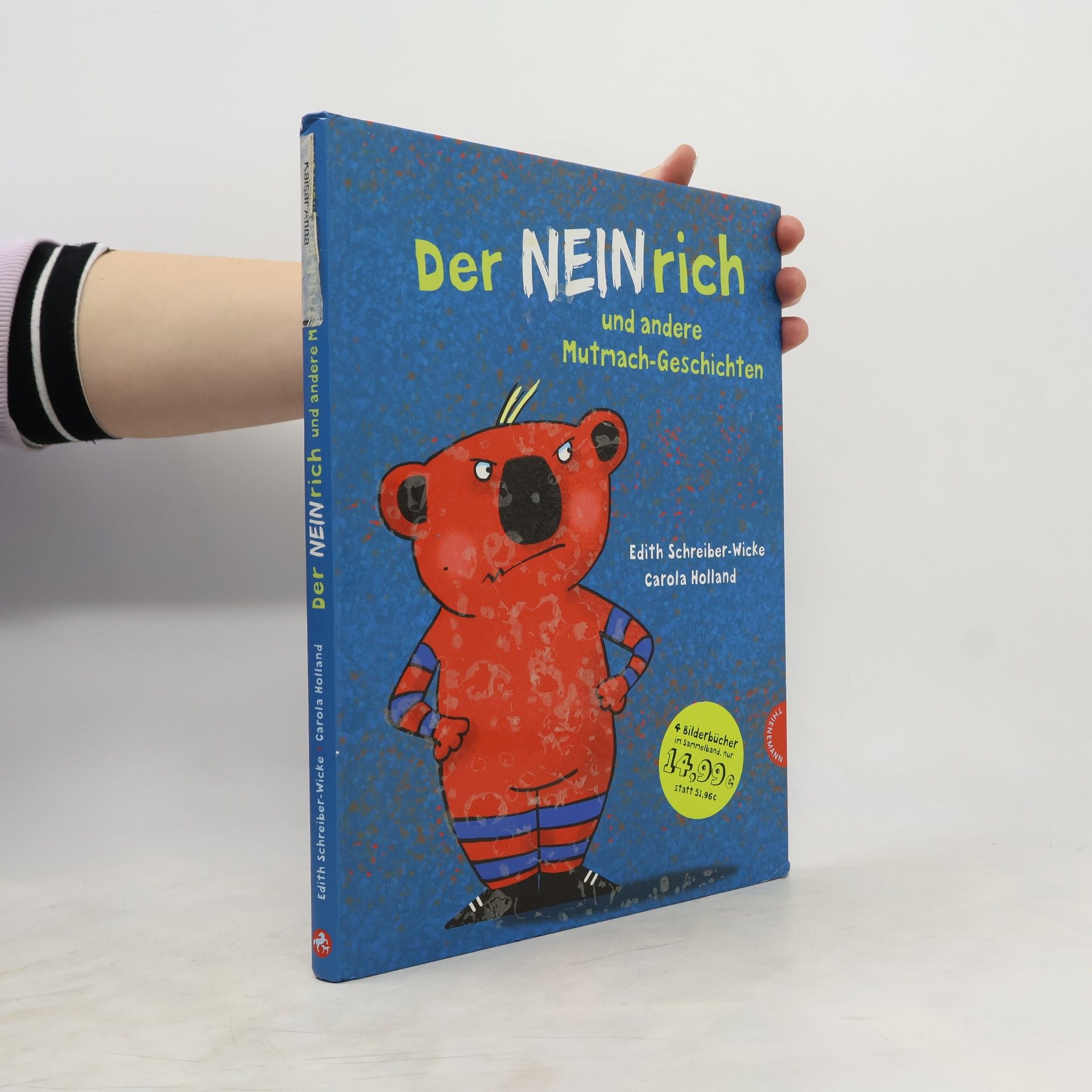 Edith Schreiber-Wicke Der Neinrich und andere Mutmach-Geschichten - 4 Bilderbücher im Sammelband