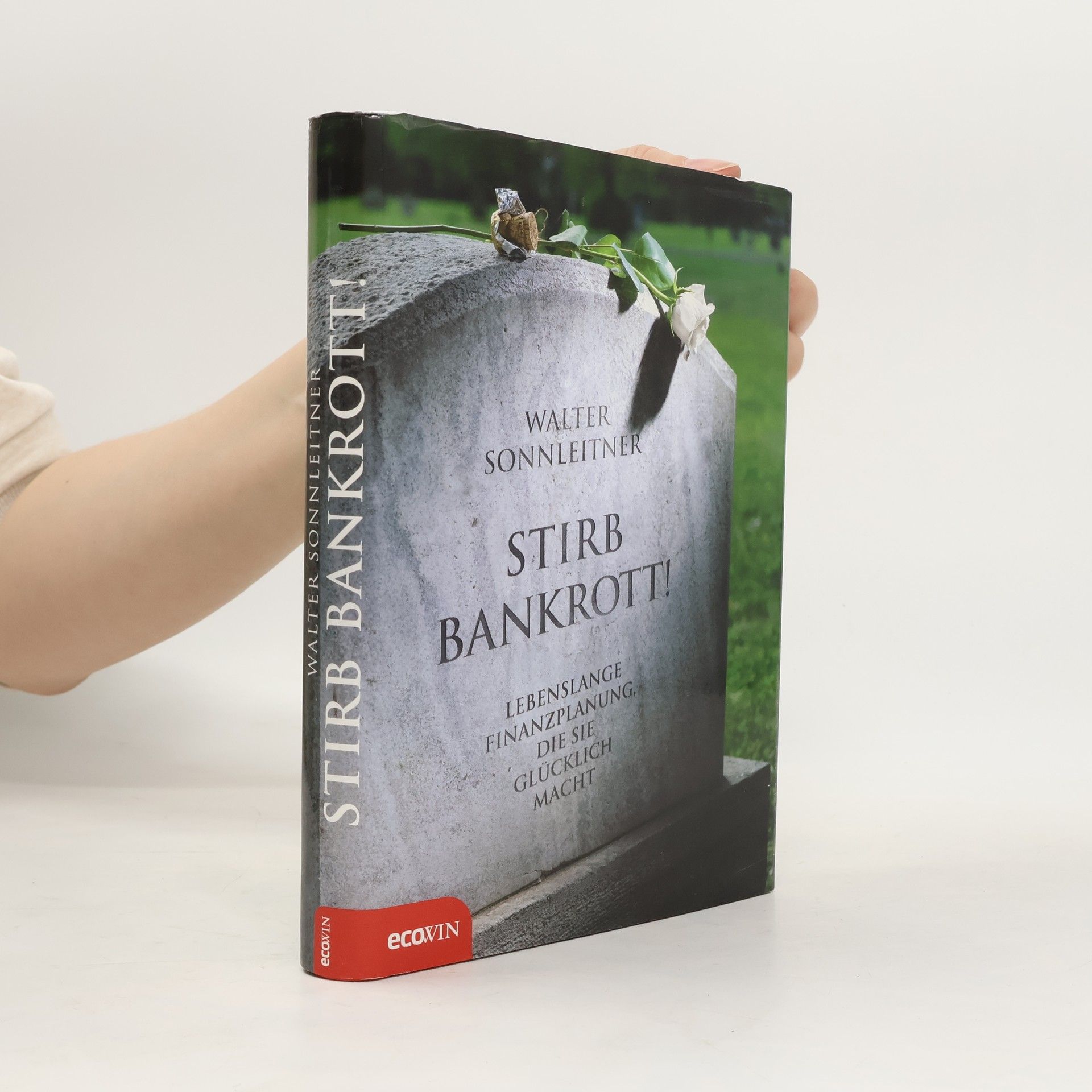 Walter Sonnleitner Stirb bankrott!