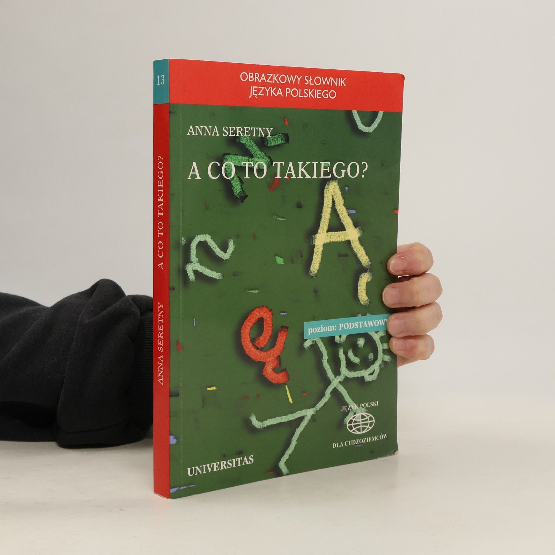 Anna Seretny A co to takiego?