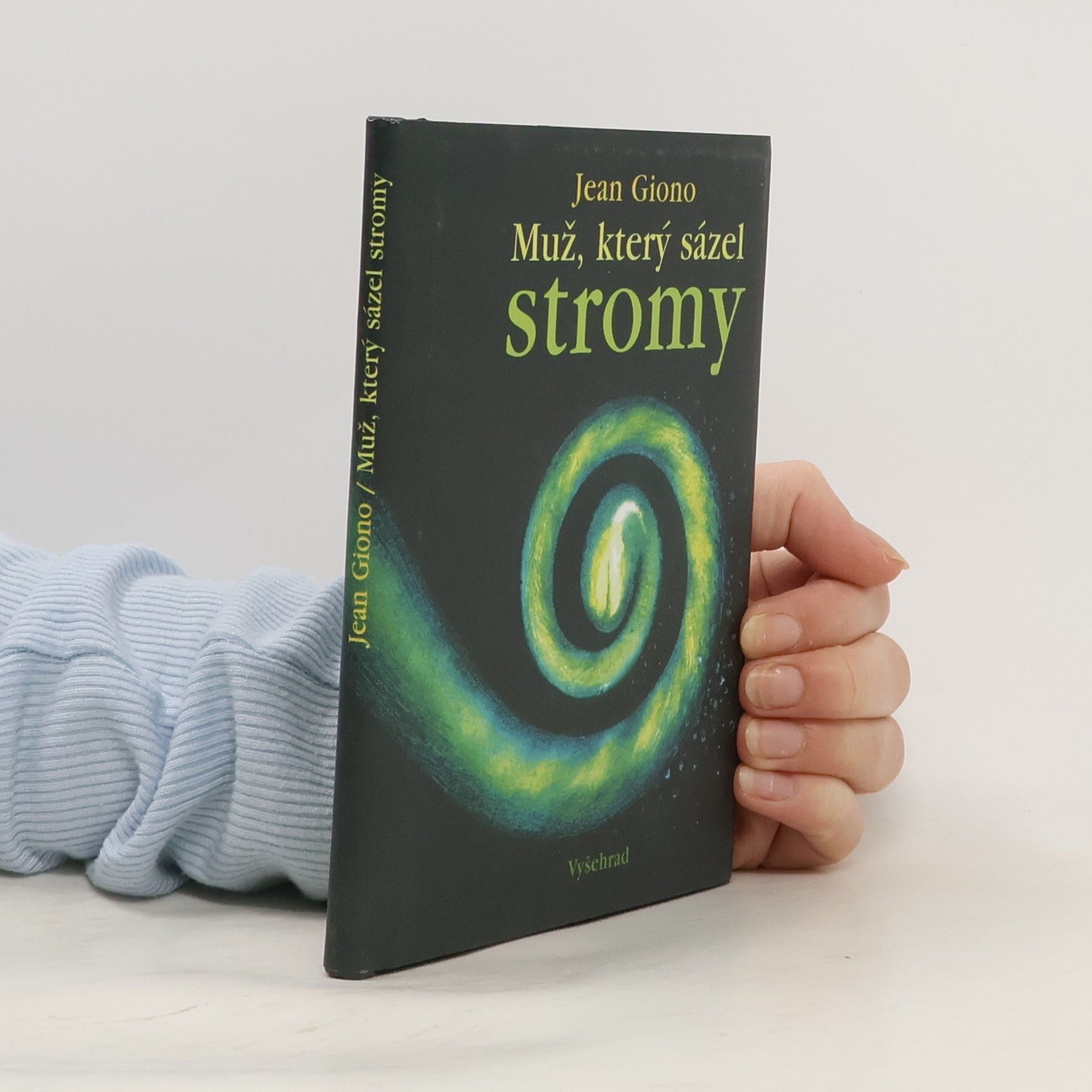 Jean Giono Muž, který sázel stromy