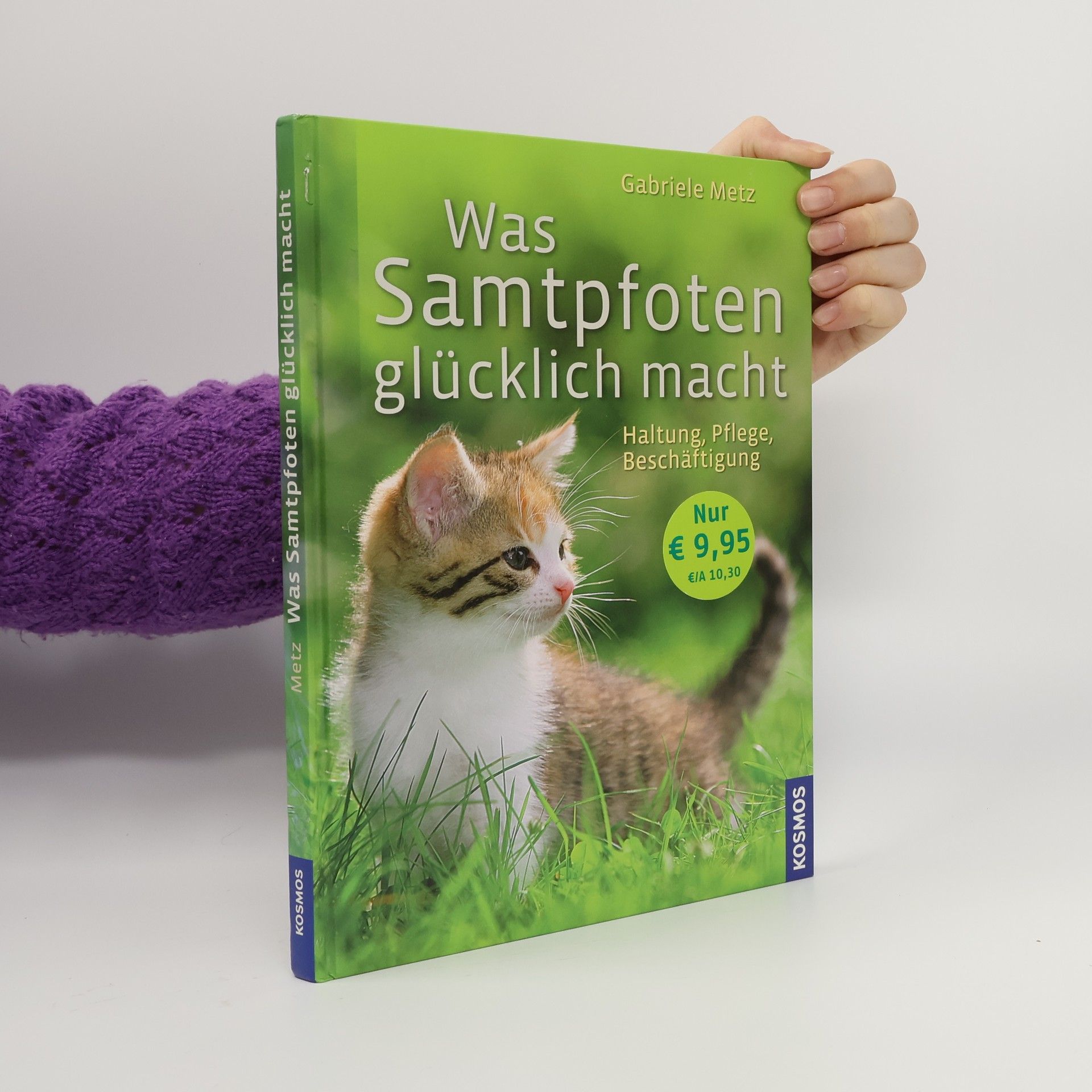 Gabriele Metz Was Samtpfoten glücklich macht