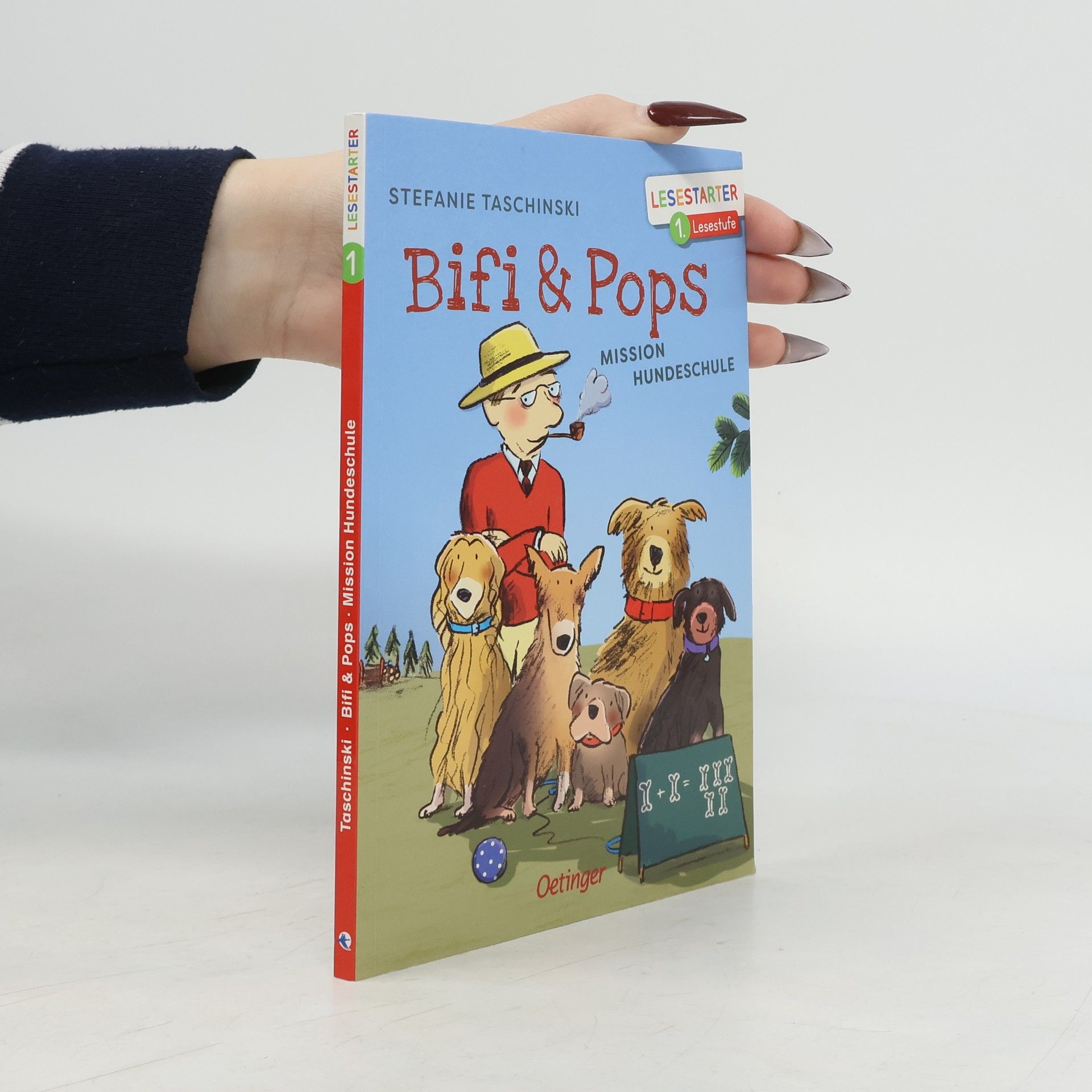 Stefanie Taschinski Bifi & Pops - Mission Hundeschule