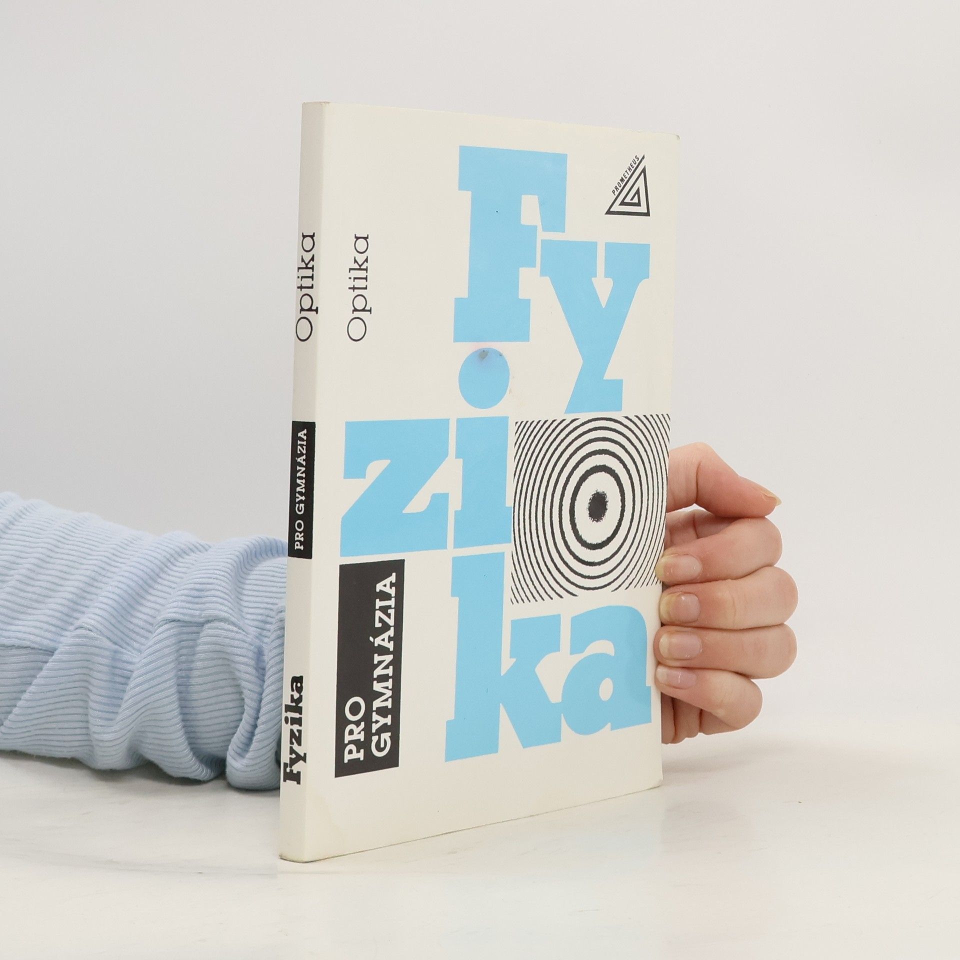 Fyzika pro gymnázia. Optika