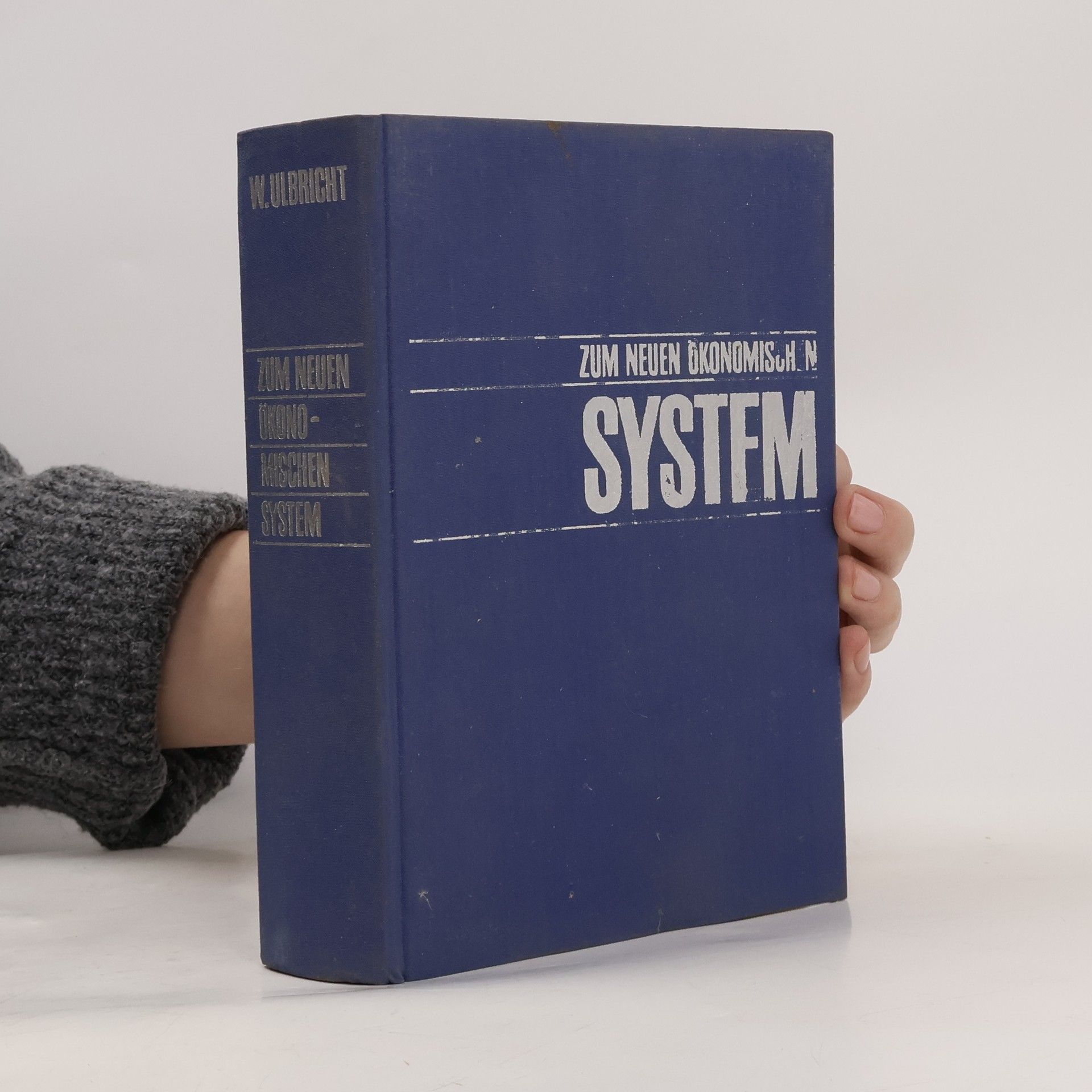 Walter Ulbricht Zum neuen ökonomischen System der Planung und Leitung