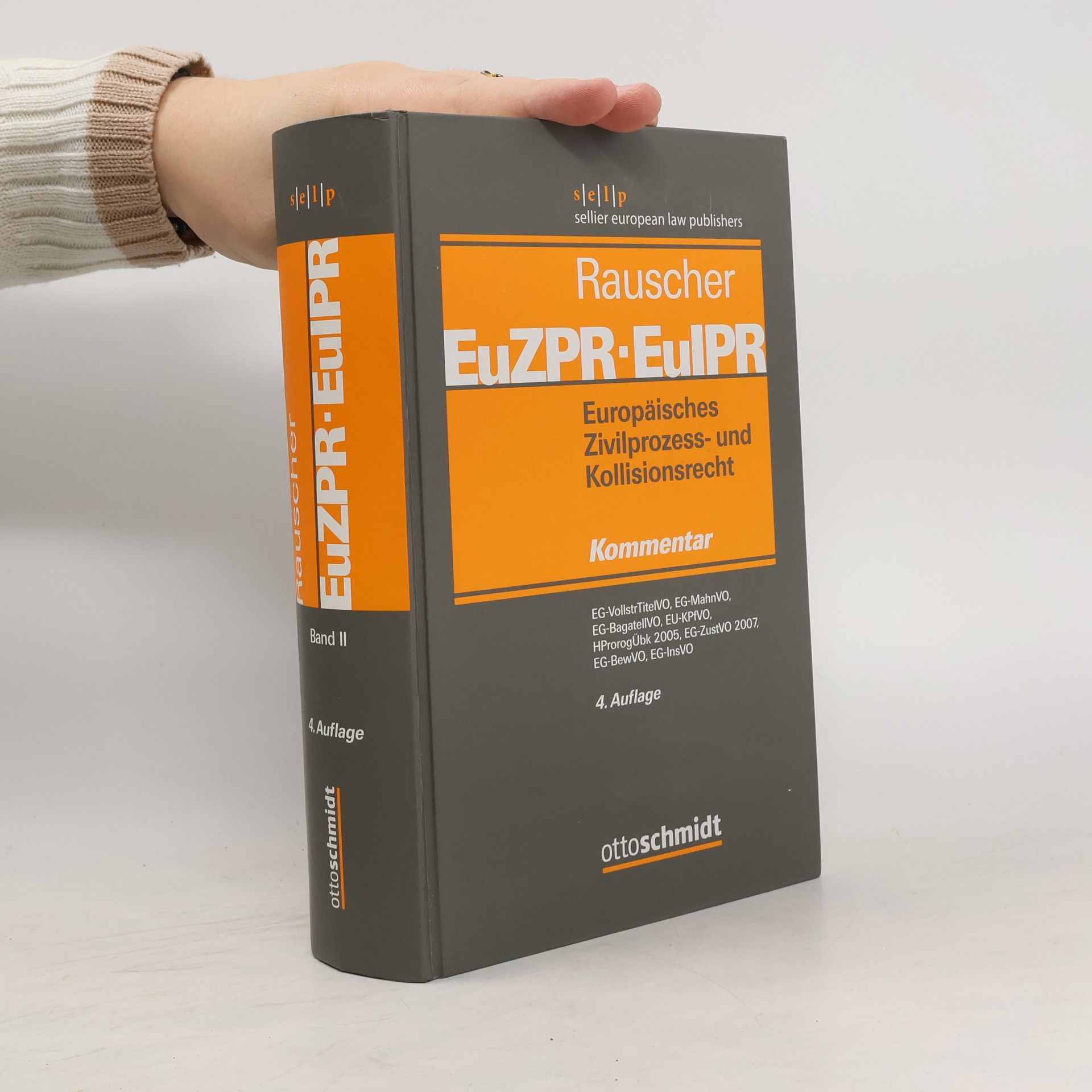 Thomas Rauscher Europäisches Zivilprozess- und Kollisionsrecht EuZPR/EuIPR