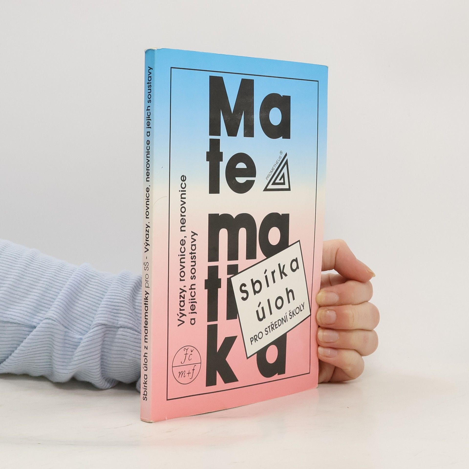 František Janeček Sbírka úloh z matematiky pro střední školy