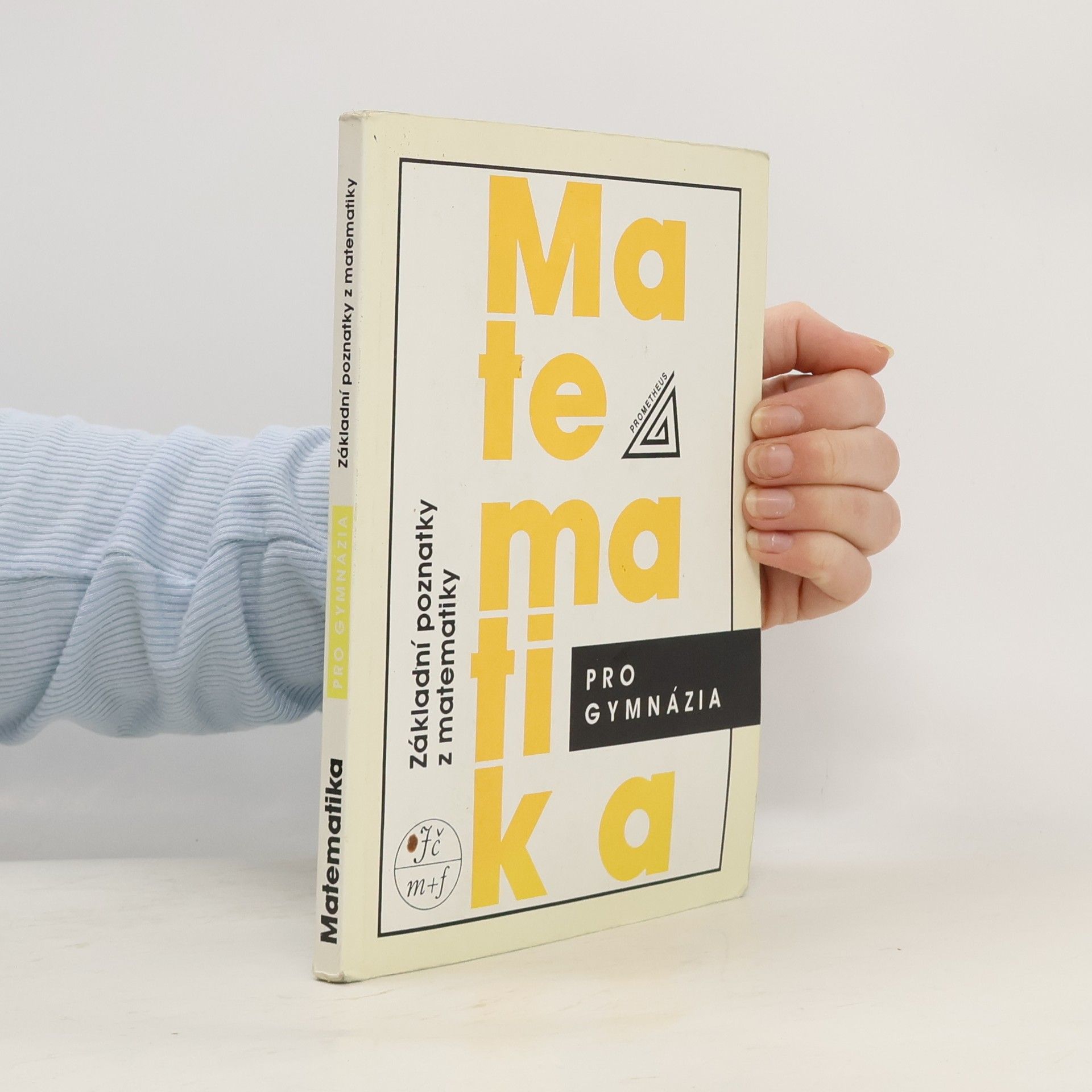 Emil Calda Matematika pro gymnázia : základní poznatky z matematiky