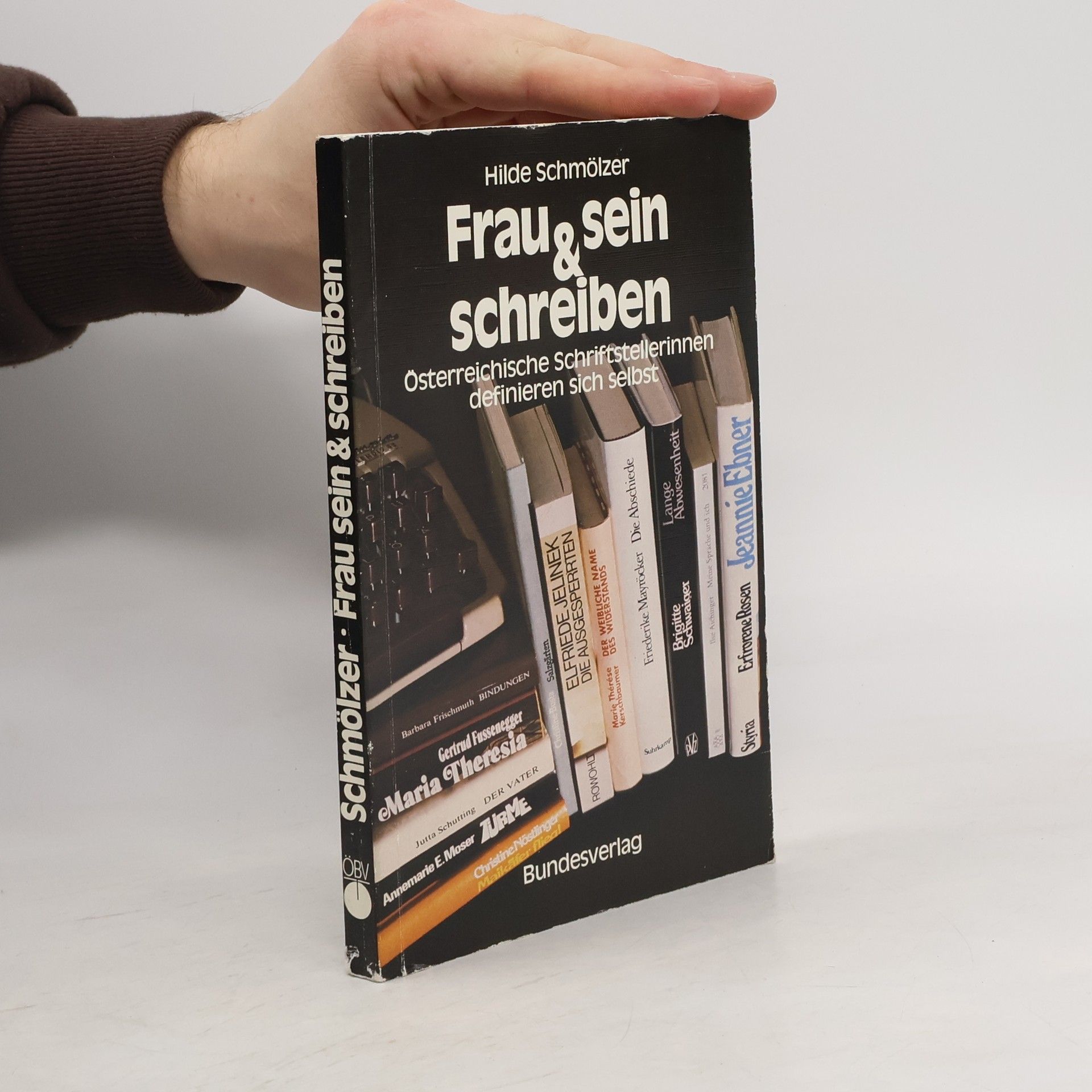 Hilde Schmölzer Frau sein & [und] schreiben