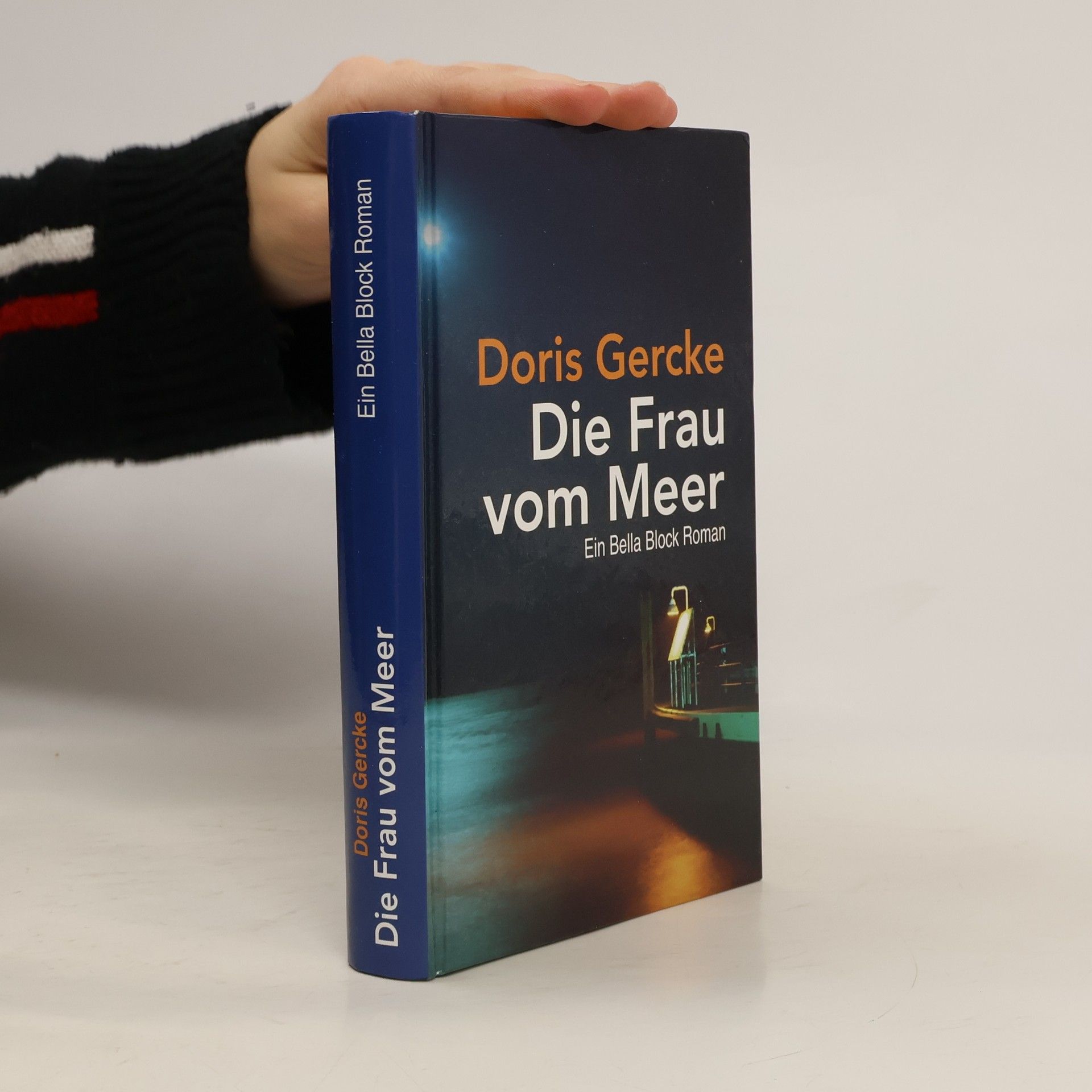 Die Frau vom Meer. Ein Bella Block Roman