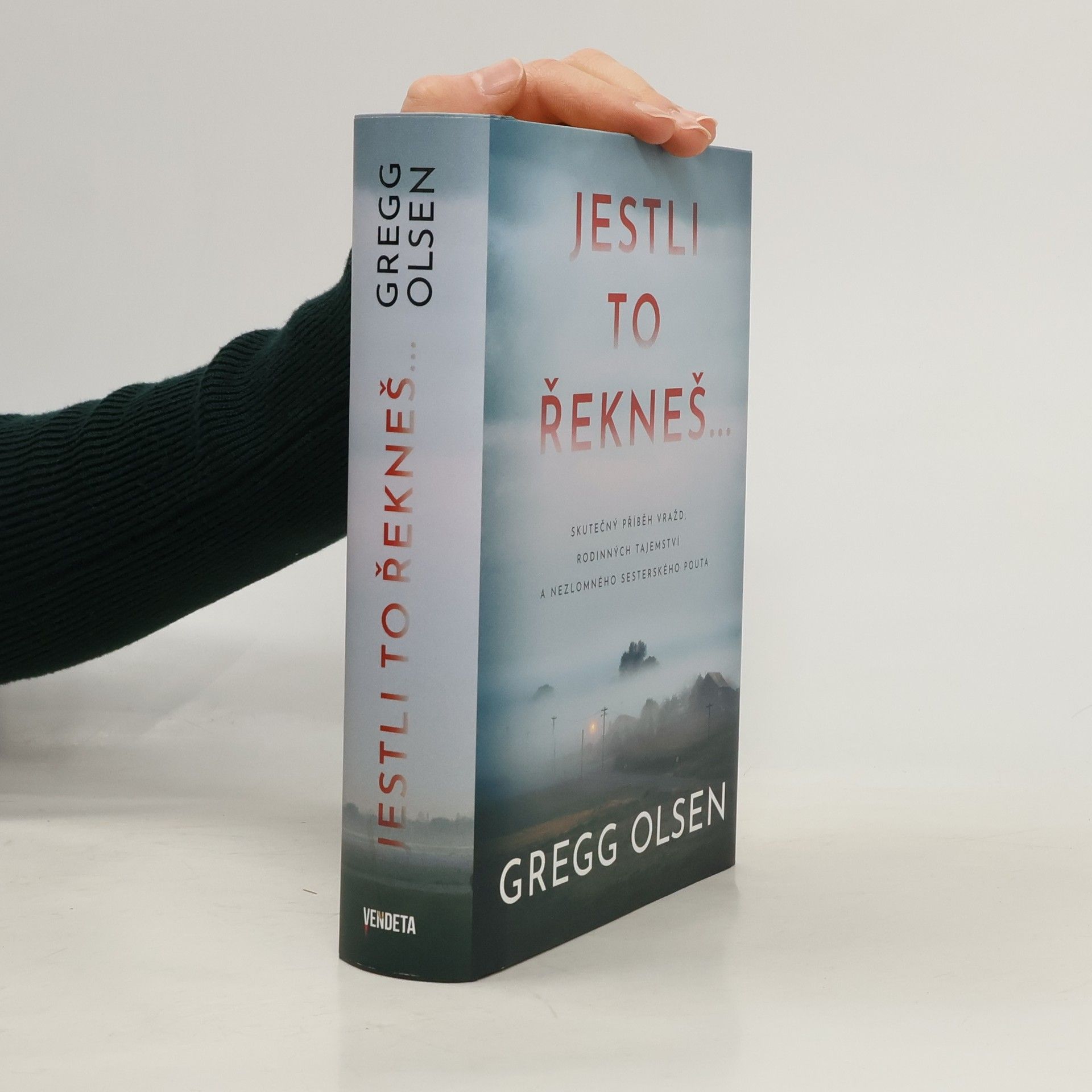 Gregg Olsen Jestli to řekneš...