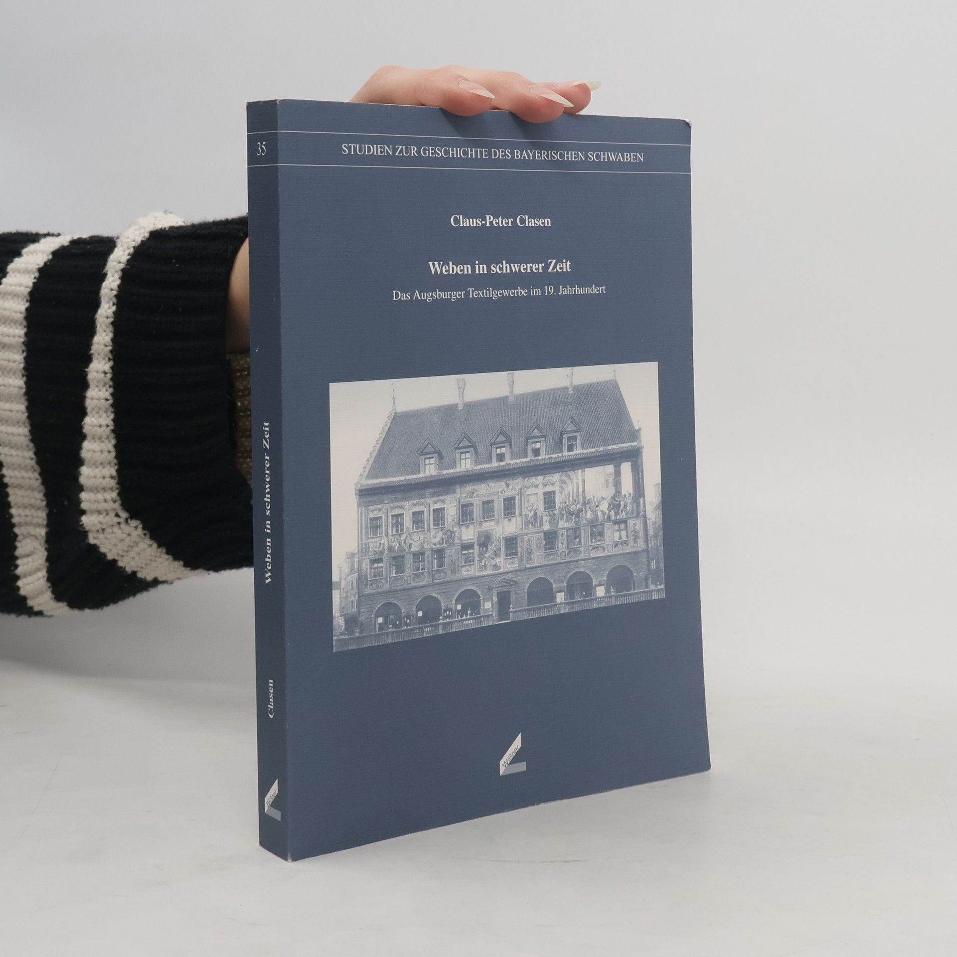 Claus Peter Clasen Weben in schwerer Zeit