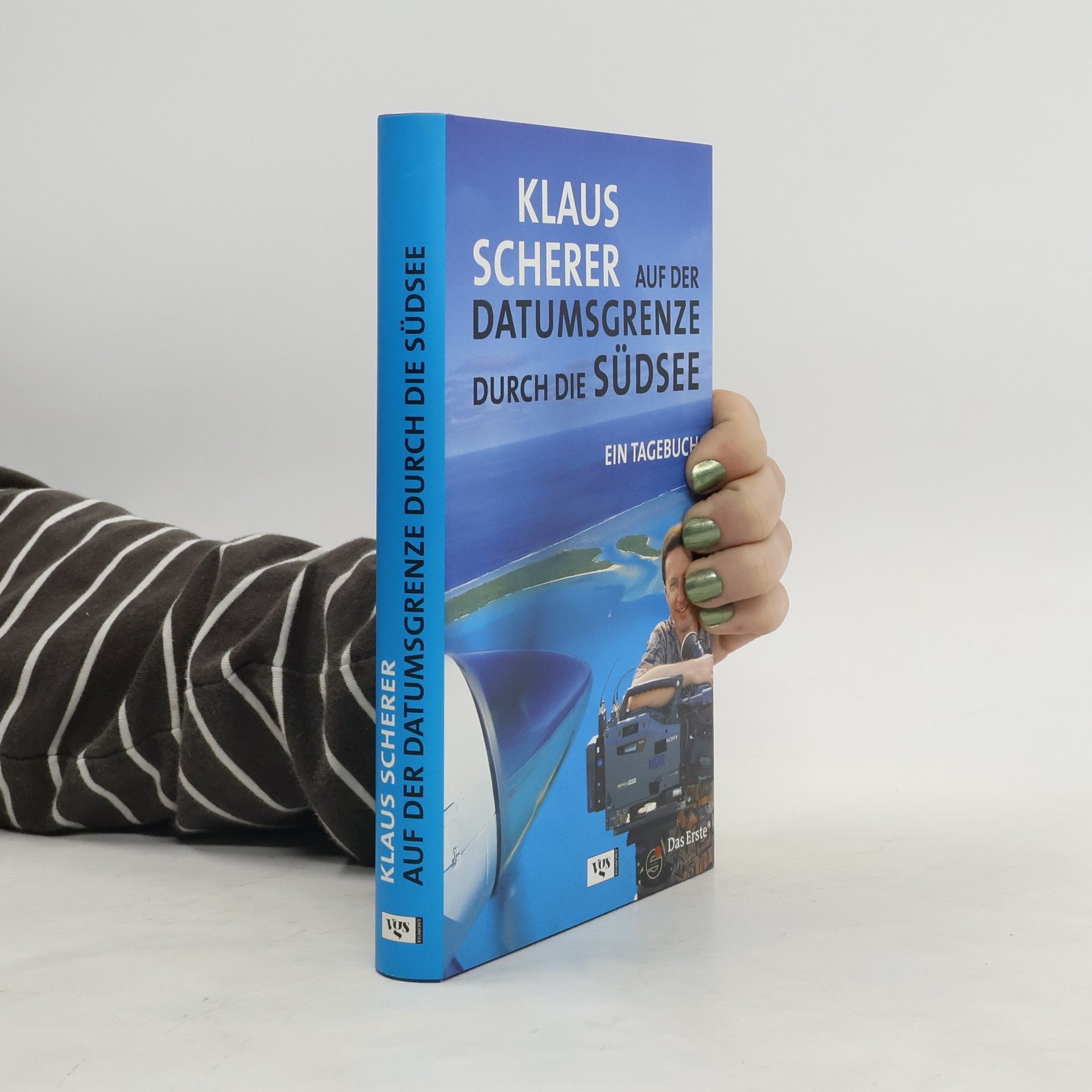 Klaus Scherer Auf der Datumsgrenze durch die Südsee