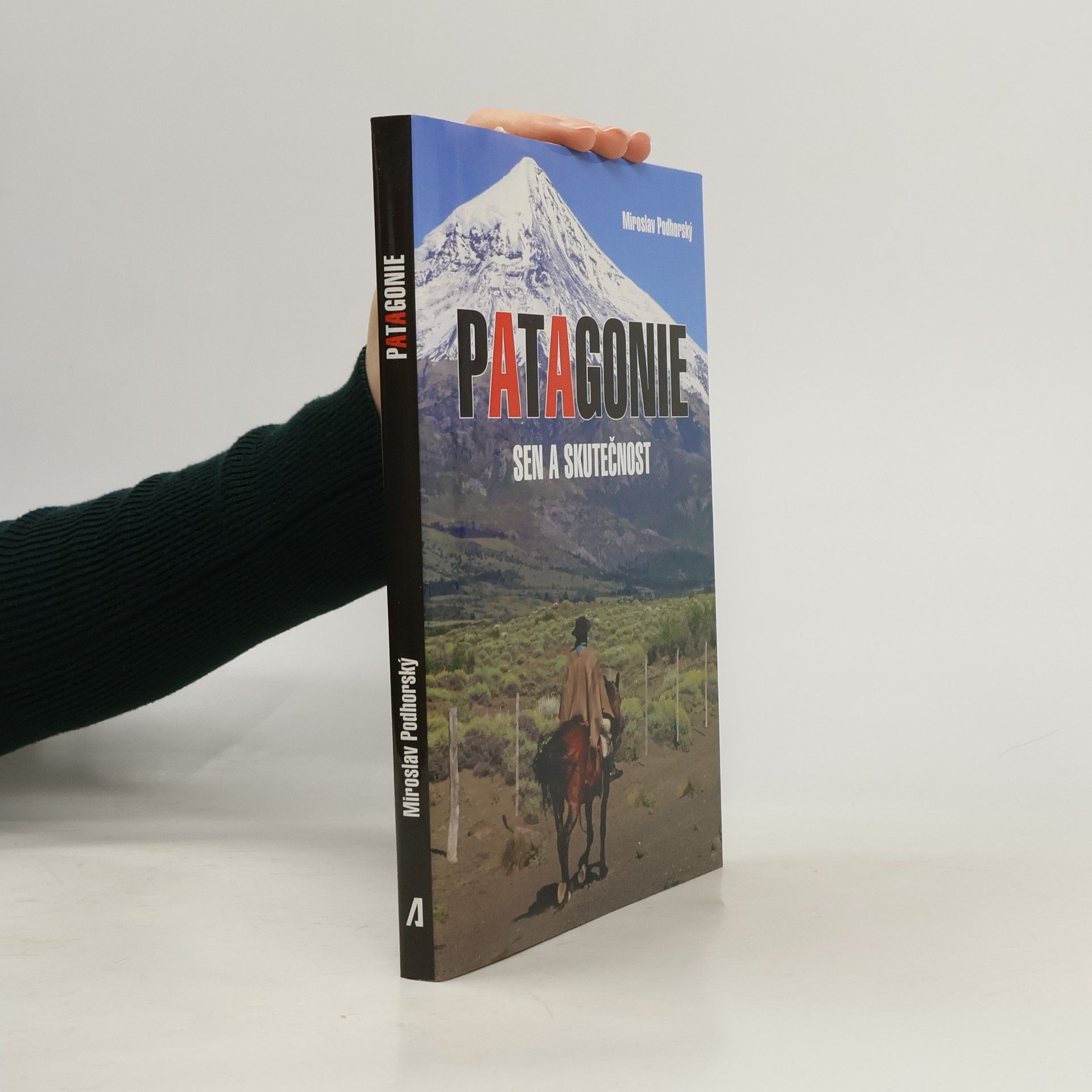 Patagonie - sen a skutečnost