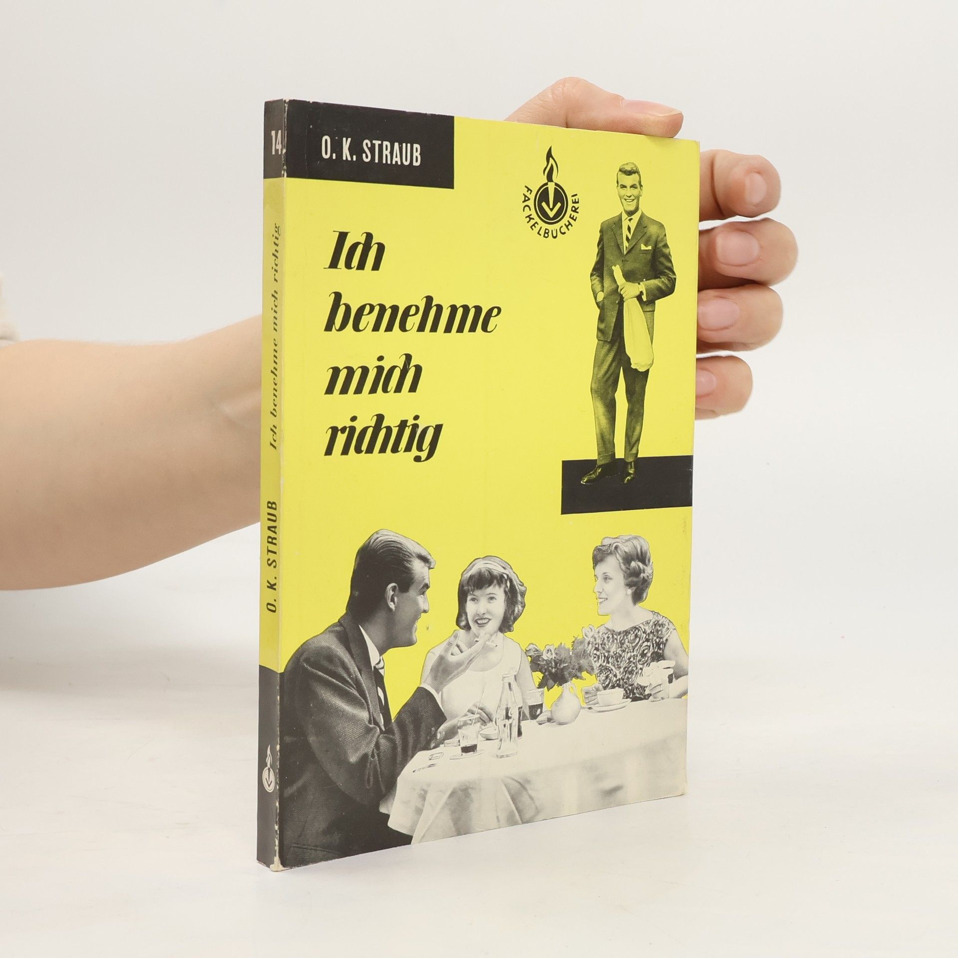 O.K. Straub Ich benehme mich richtig