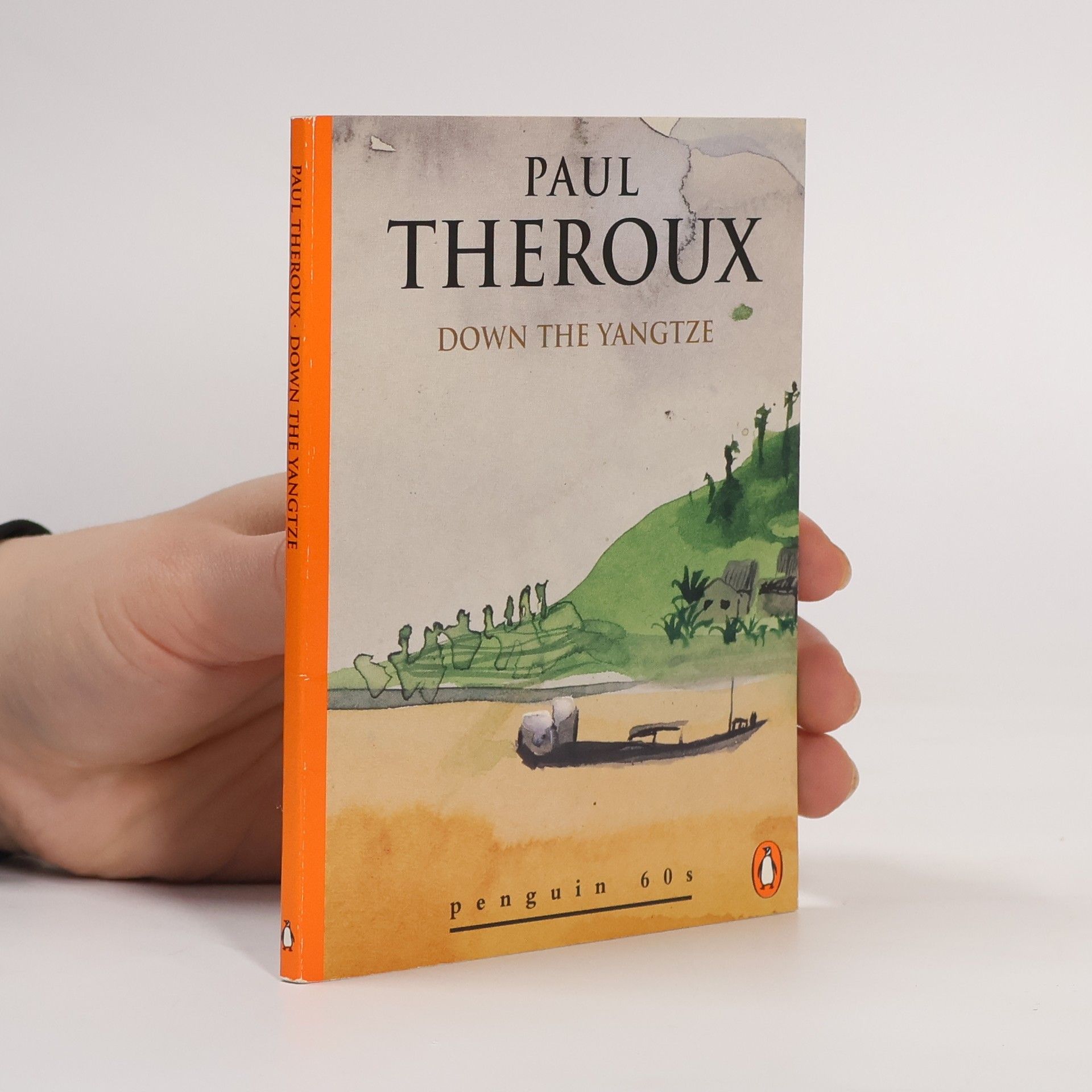 Paul Theroux Down the Yangtze