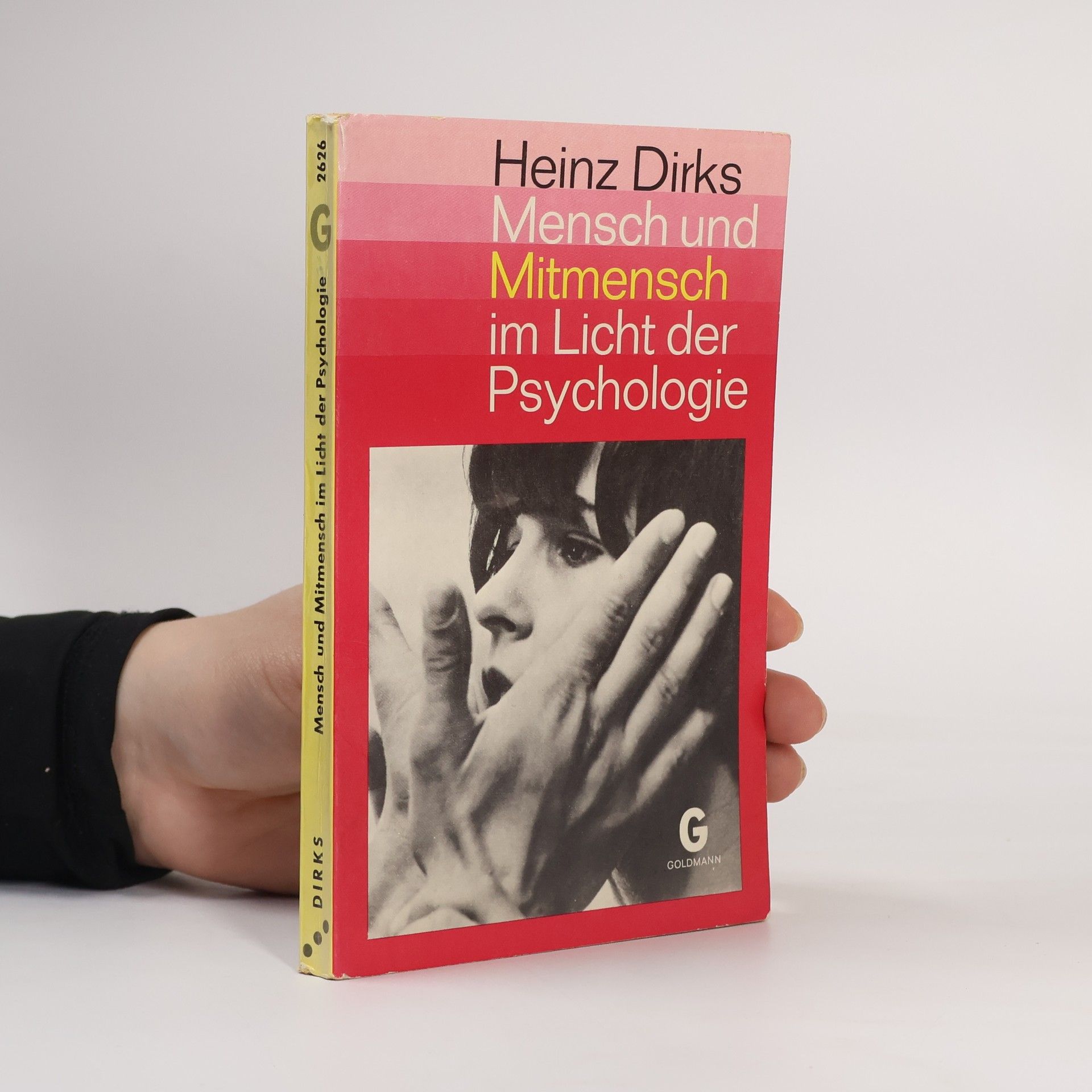 Carl-Heinz Dirks Mensch und Mitmensch im Licht der Psychologie