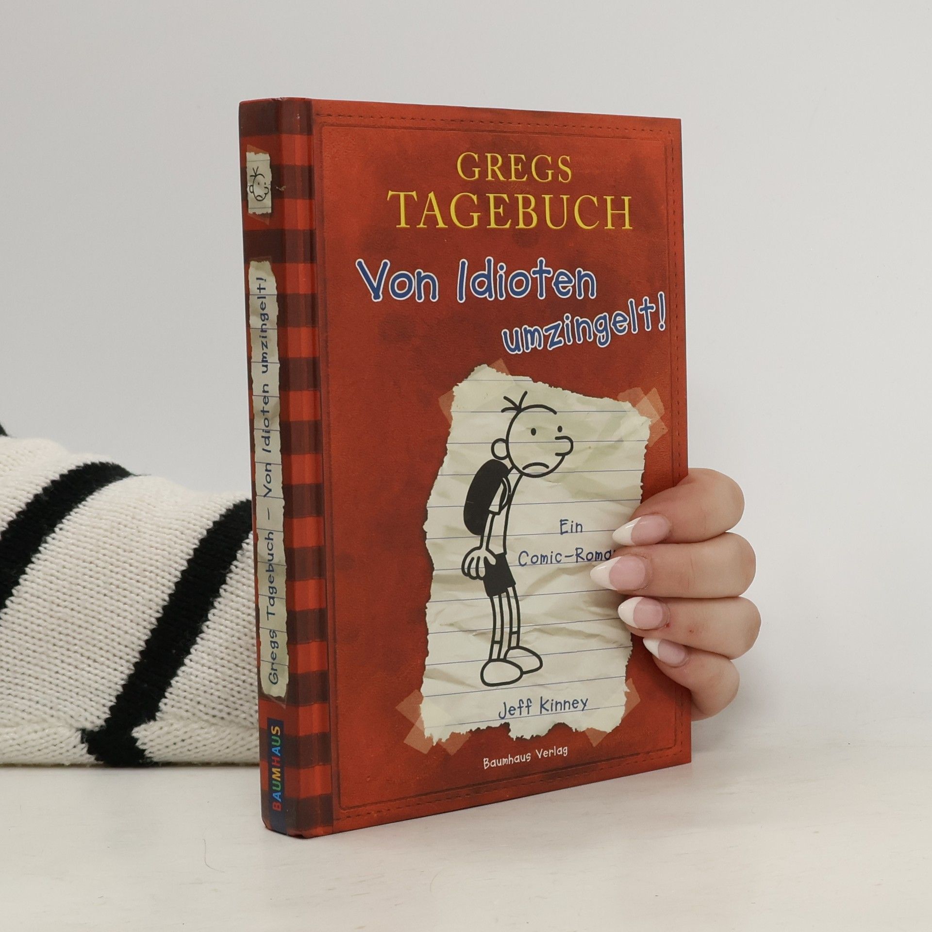 Jeff Kinney Gregs Tagebuch. Von Idioten umzingelt!