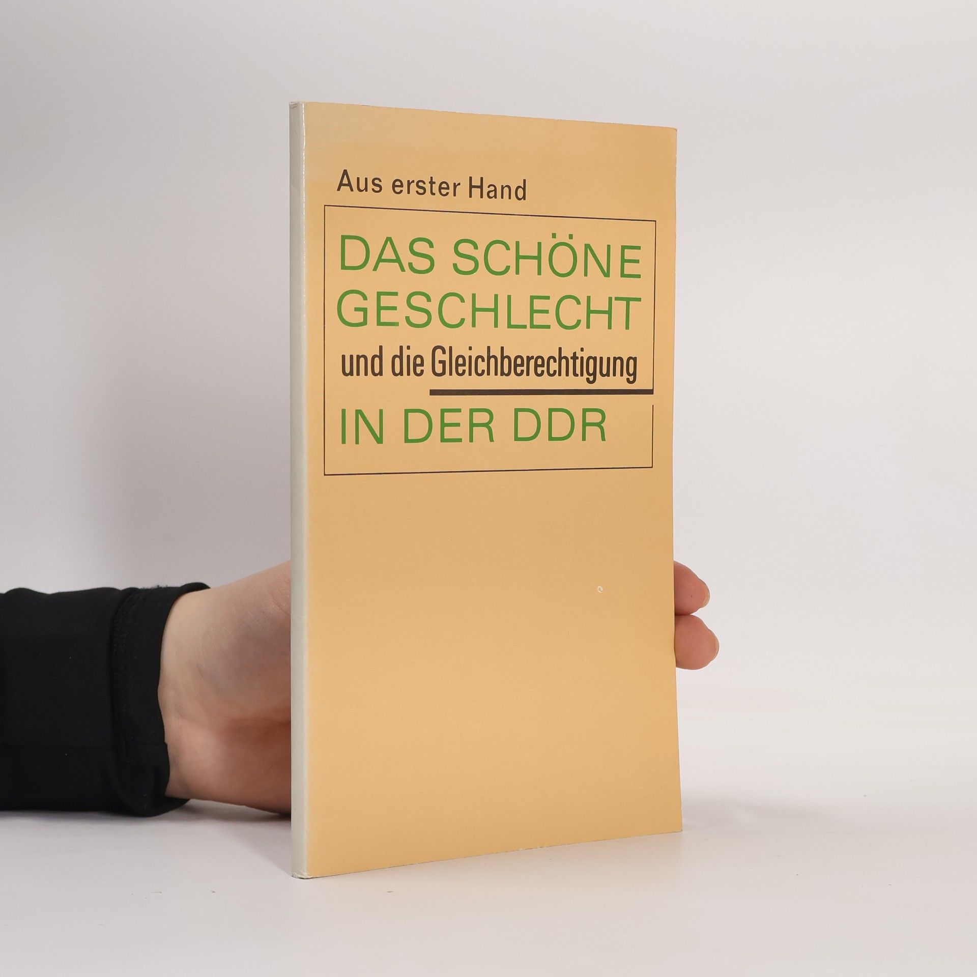 Brigitte Boeck Das schöne Geschlecht und die Gleichberechtigung in der DDR