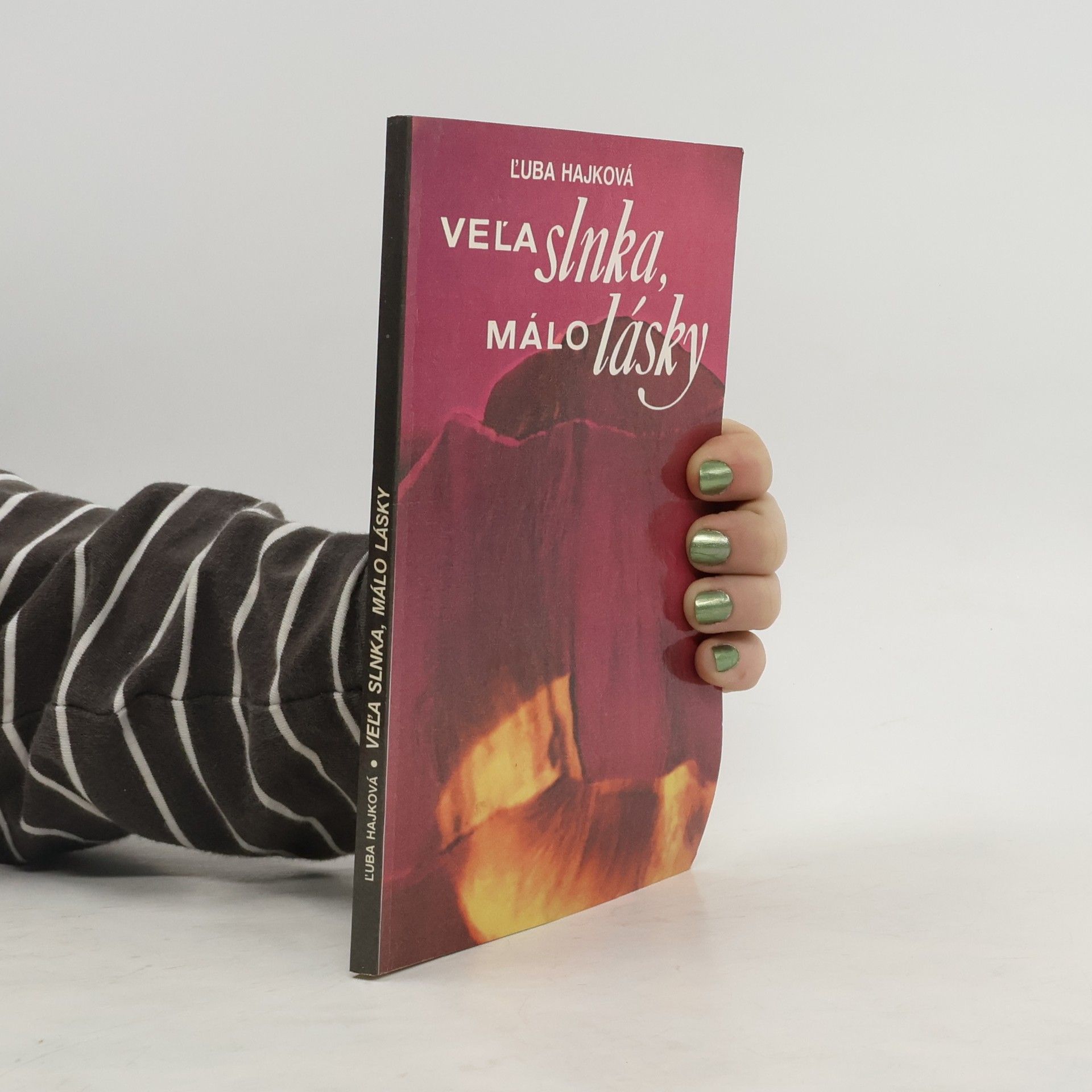 Ľuba Hajková Veľa slnka, málo lásky