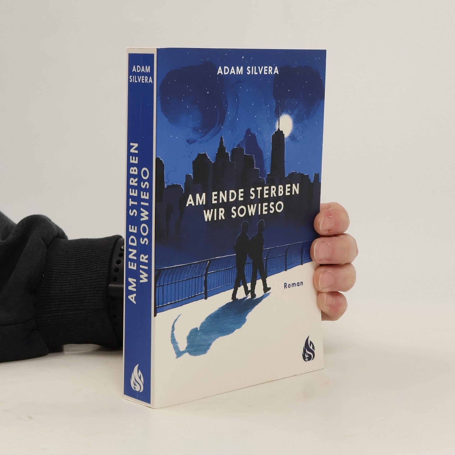 Adam Silvera Am Ende sterben wir sowieso
