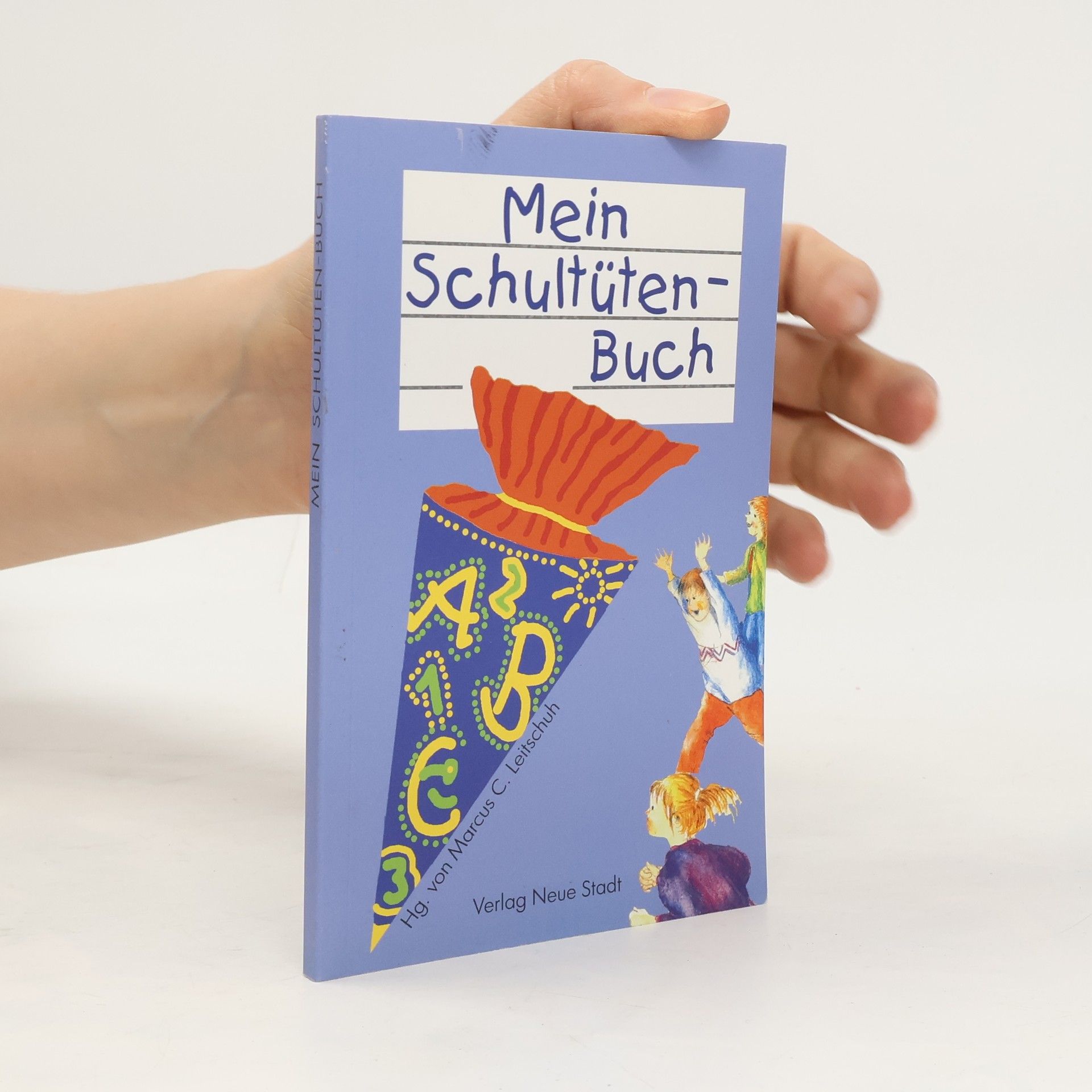 Marcus C. Leitschuh Mein Schultütenbuch (blau)