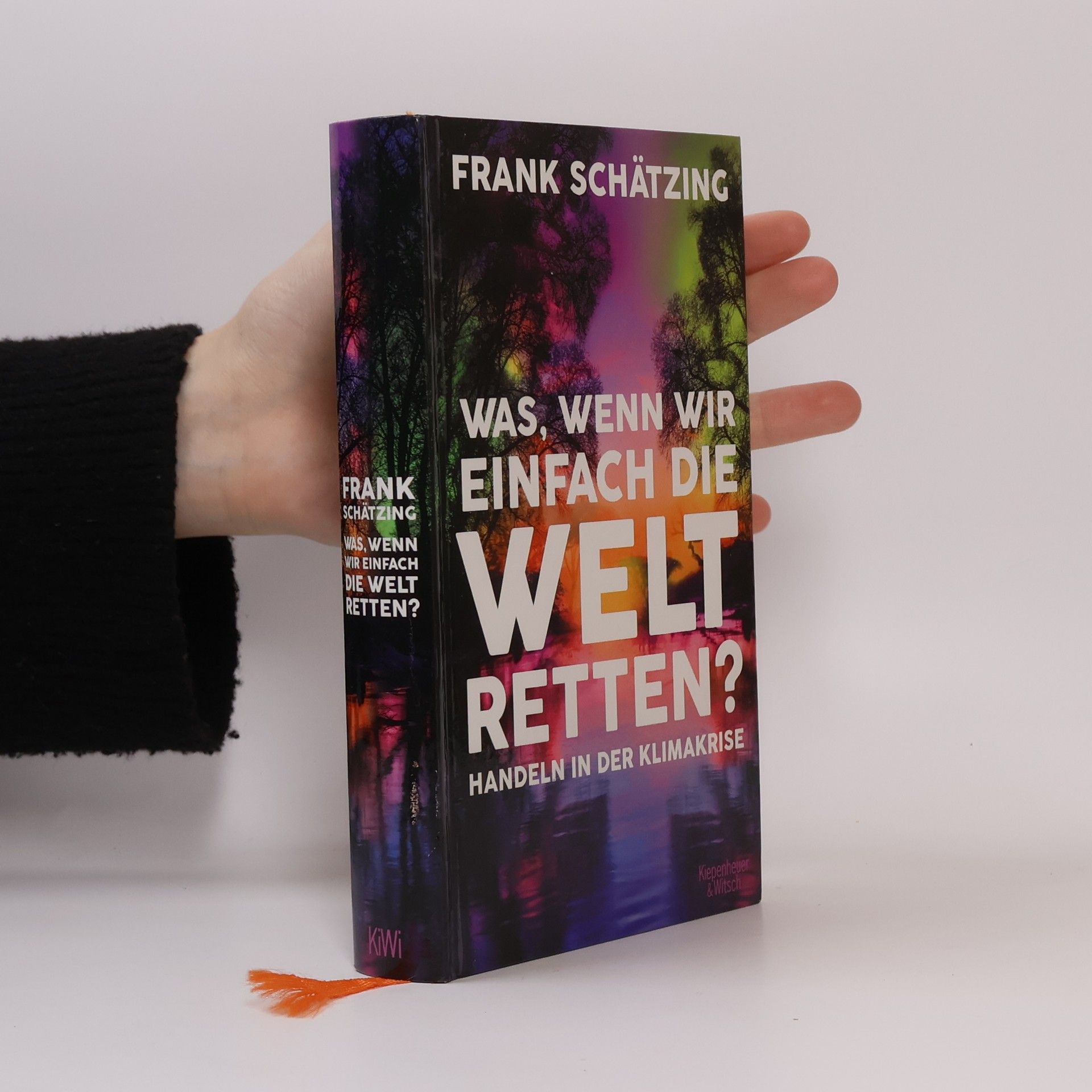 Frank Schätzing Was, wenn wir einfach die Welt retten? Handeln in der Klimakrise