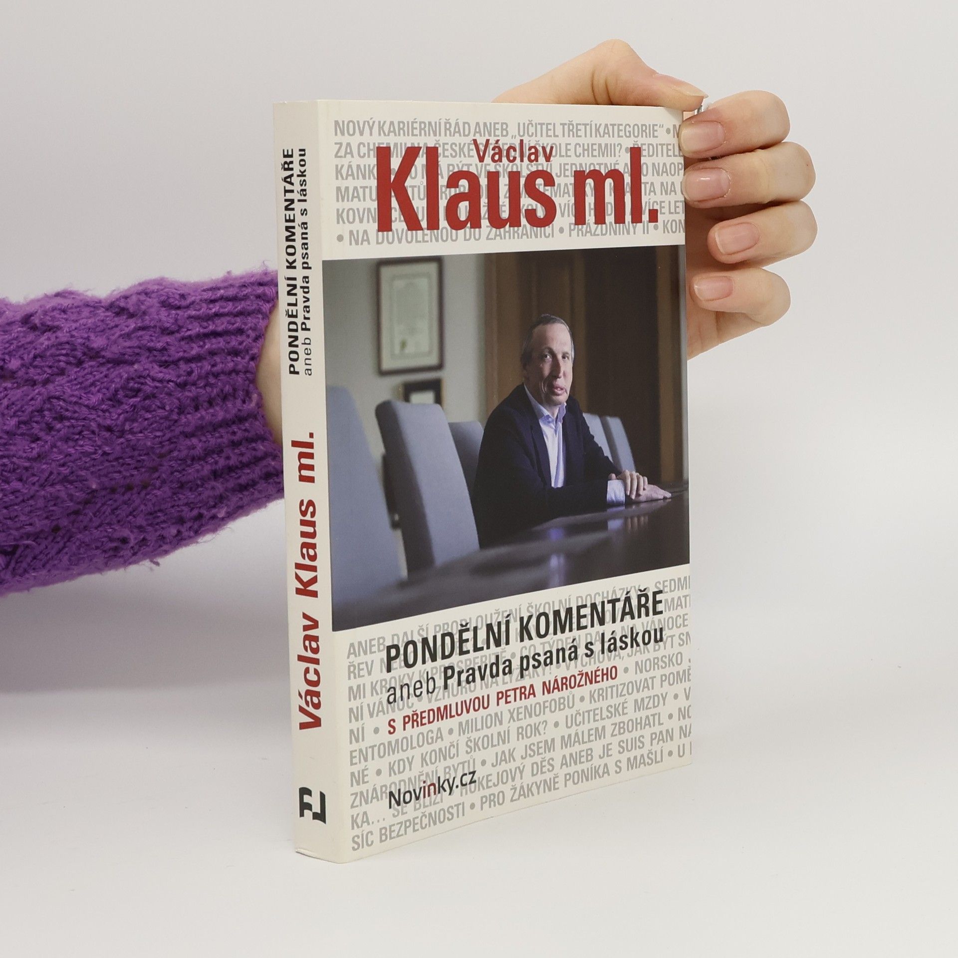 Václav Klaus Pondělní komentáře aneb Pravda psaná s láskou