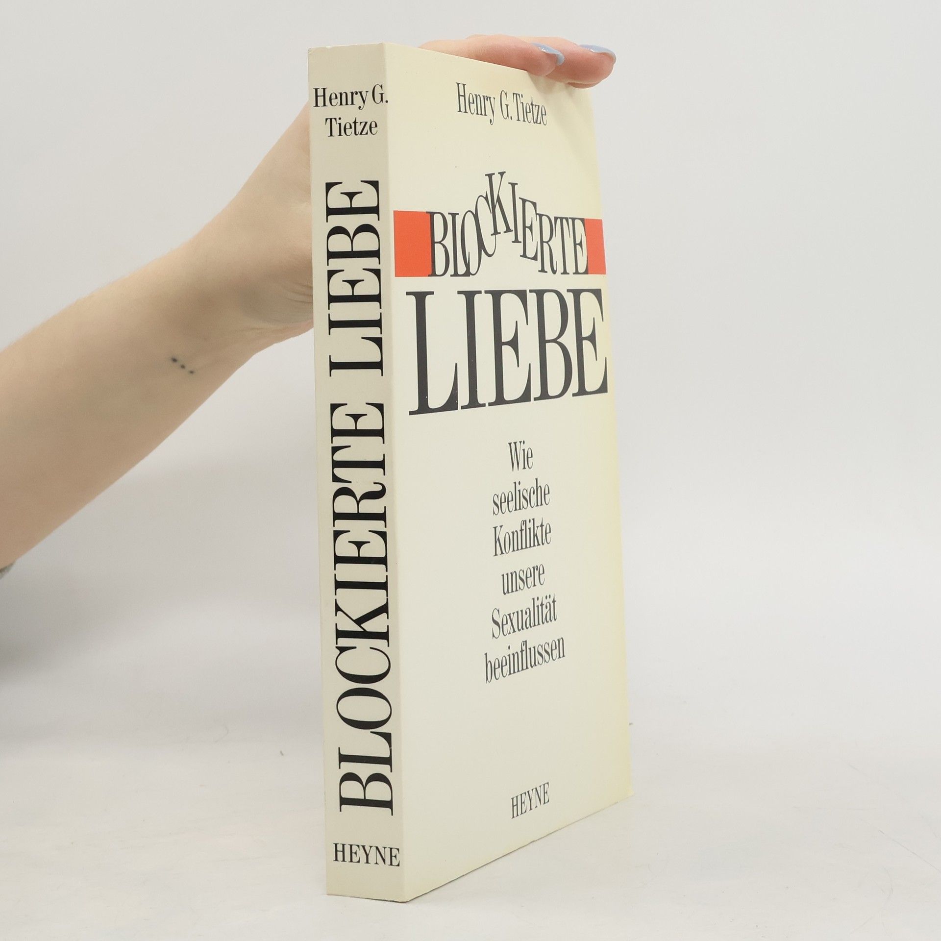 Henry G. Tietze Blockierte Liebe
