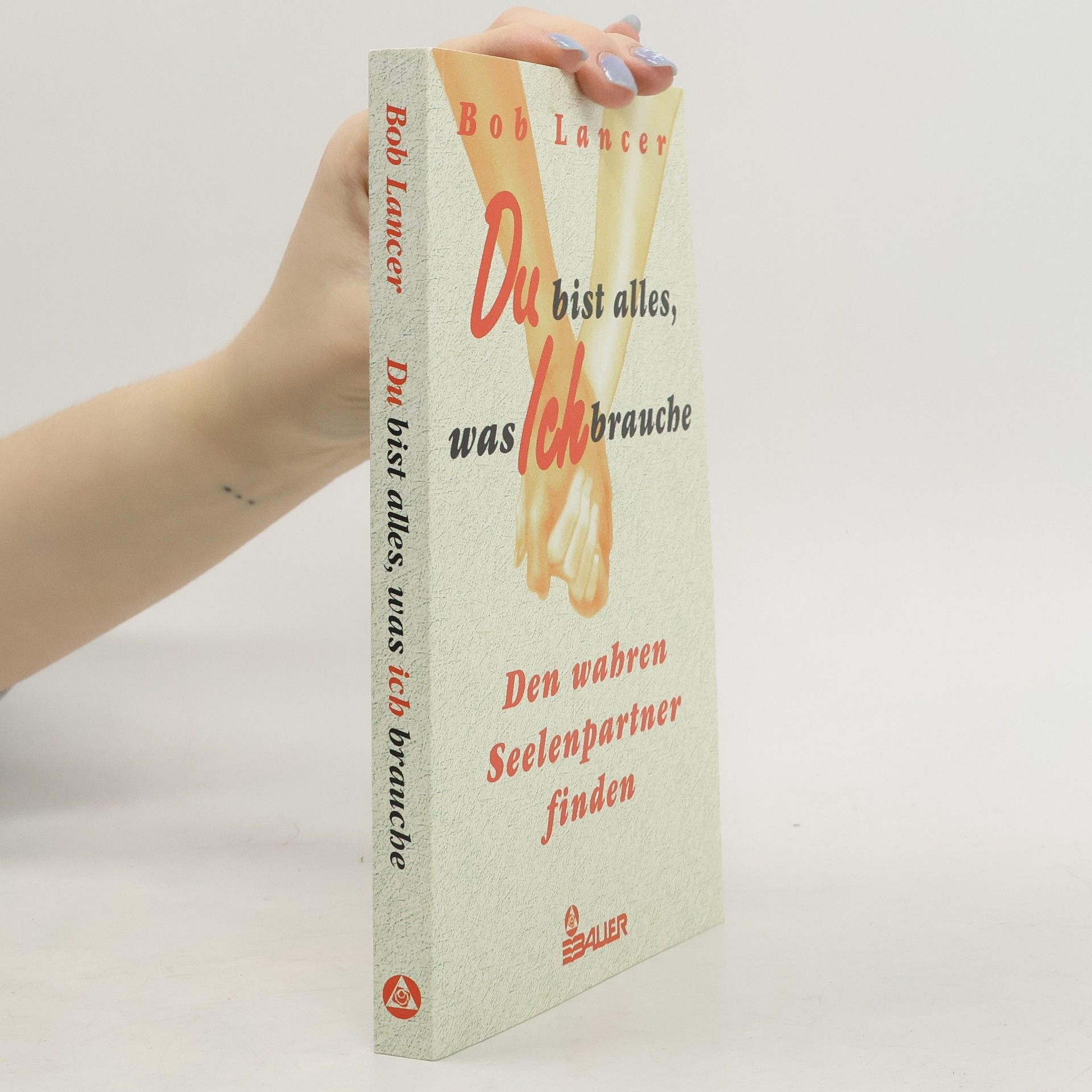 Bob Lancer Du bist alles, was ich brauche