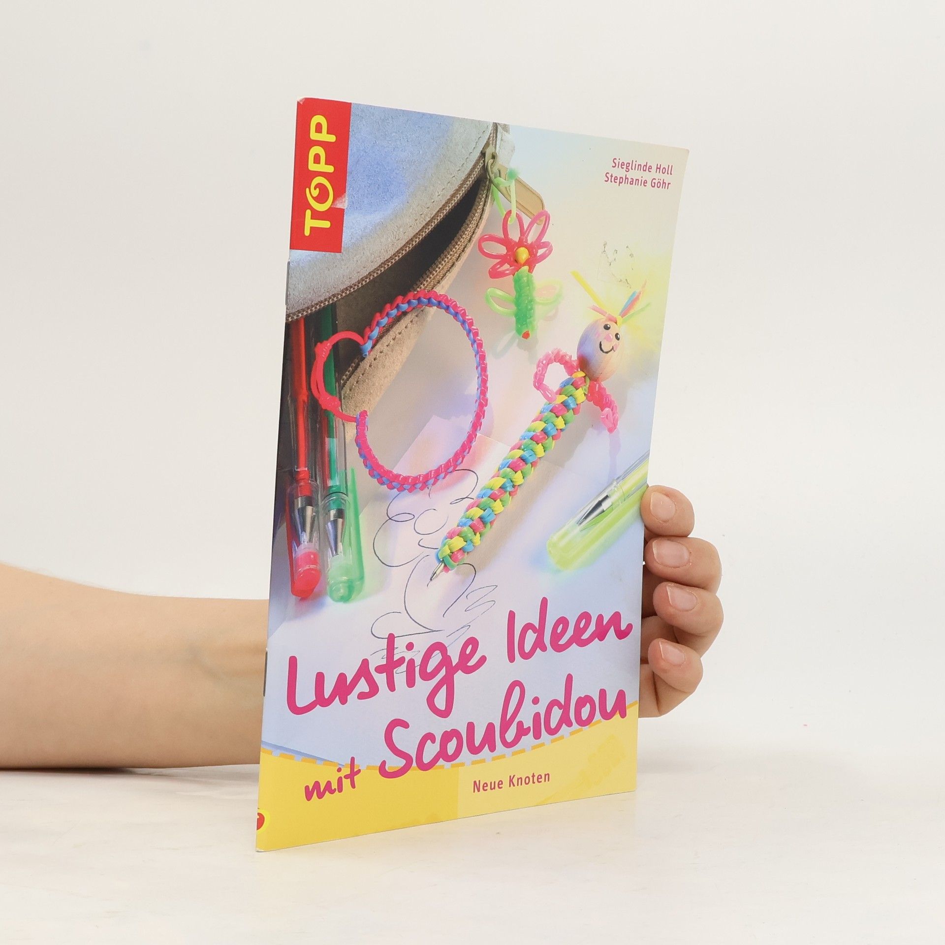 Sieglinde Holl Lustige Ideen mit Scoubidou