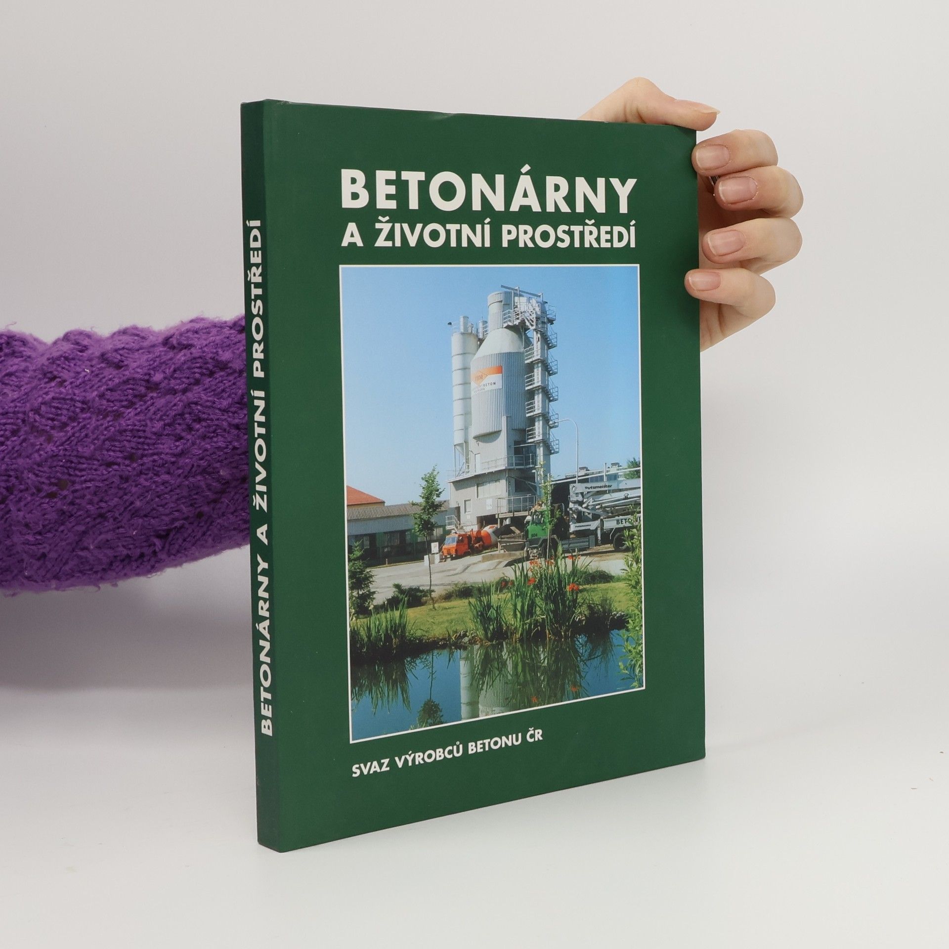 Pavel Svozil Betonárny a životní prostředí