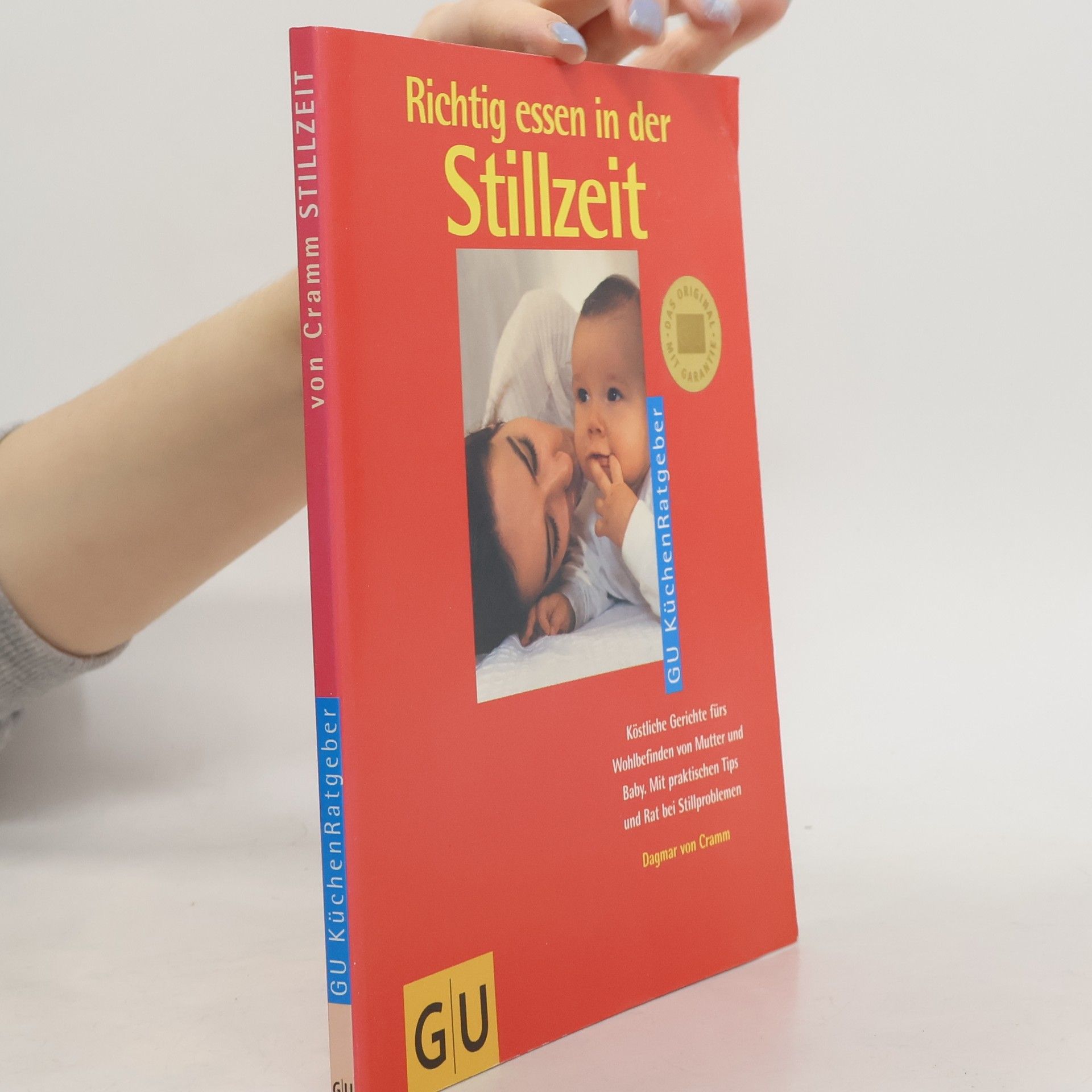 Dagmar von Cramm Richtig essen in der Stillzeit