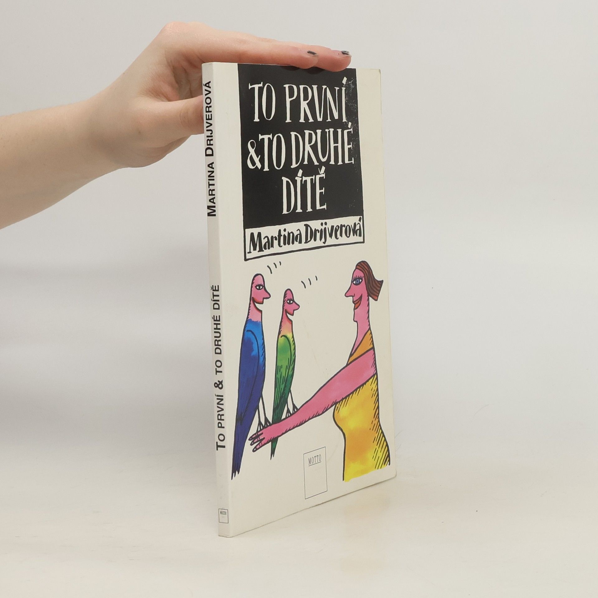 Martina Drijverová To první a to druhé dítě