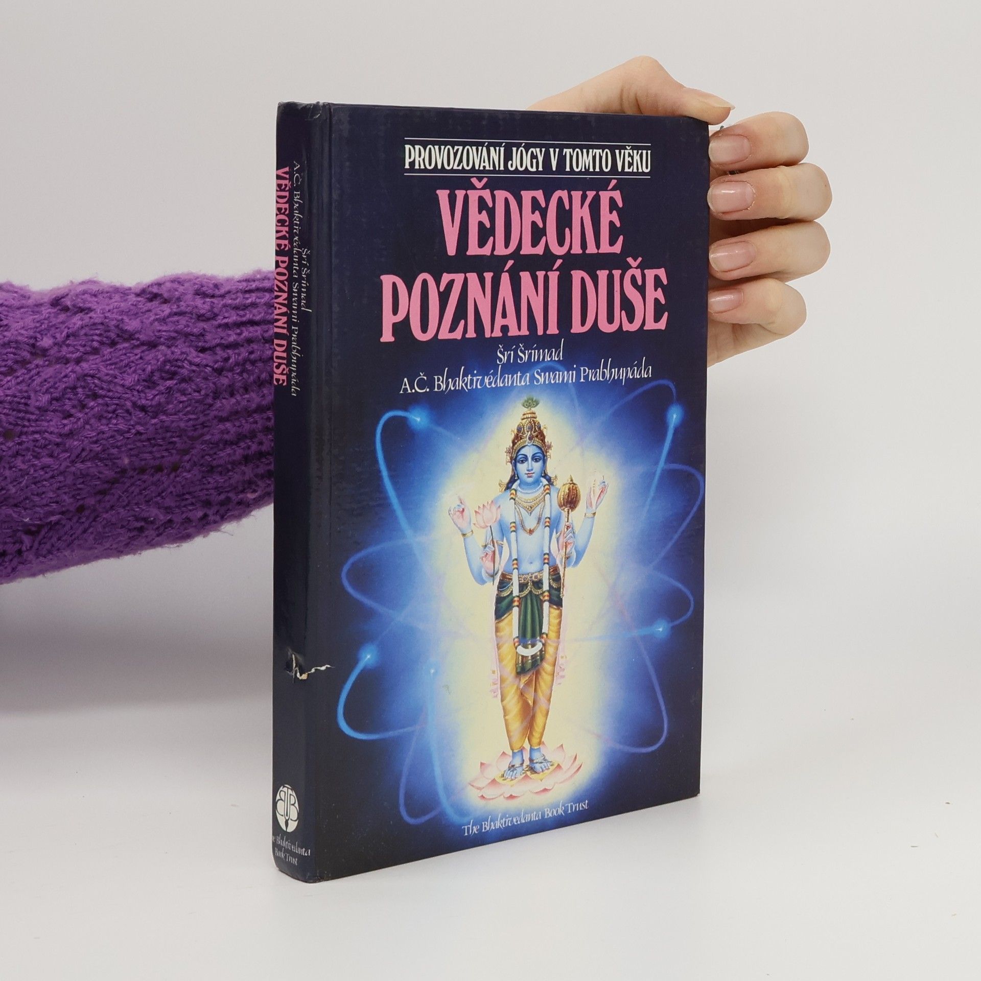 Šrí Šrímad A. Č. Bhaktivédanta Swami Prabhupáda Vědecké poznání duše