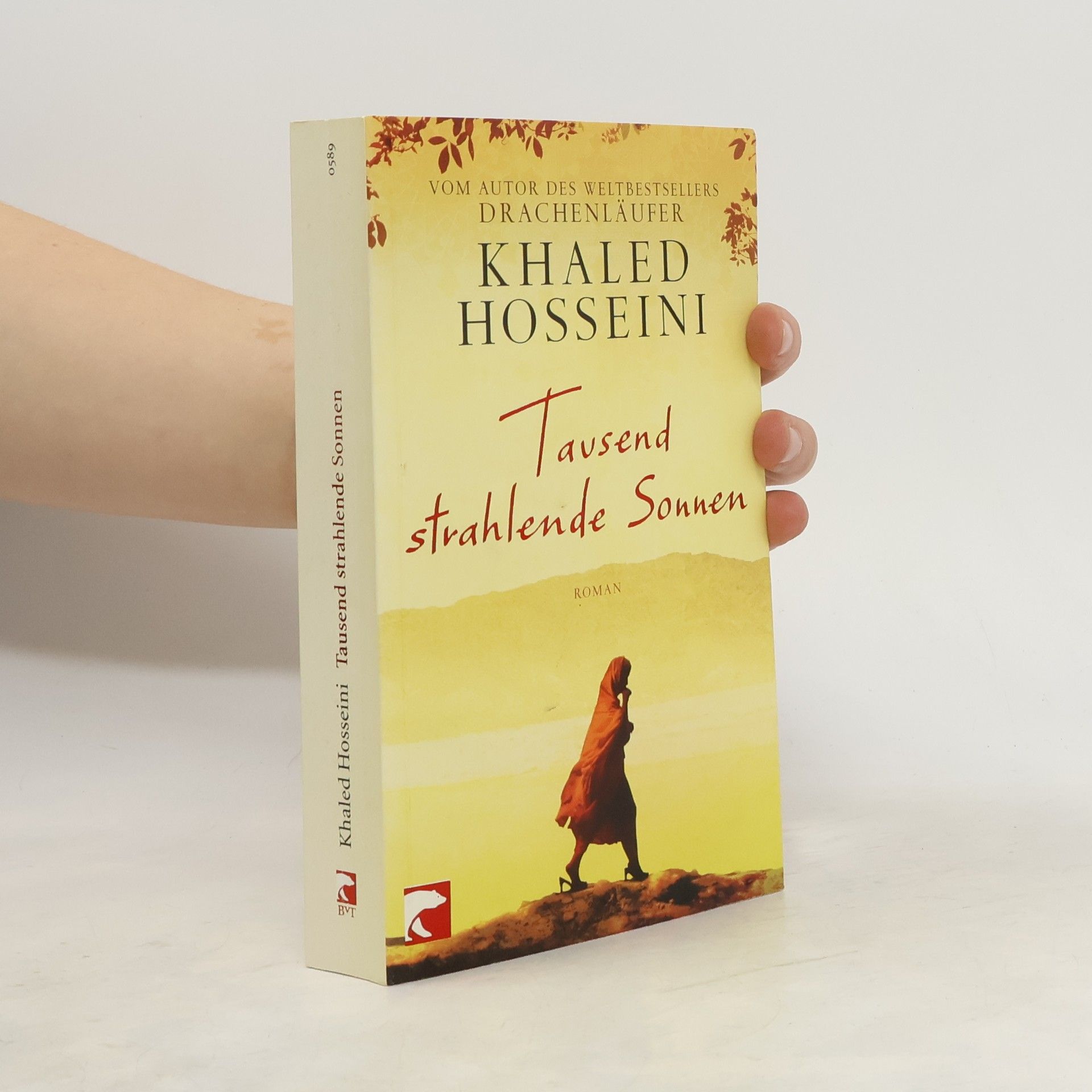 Khaled Hosseini Tausend strahlende Sonnen : Roman