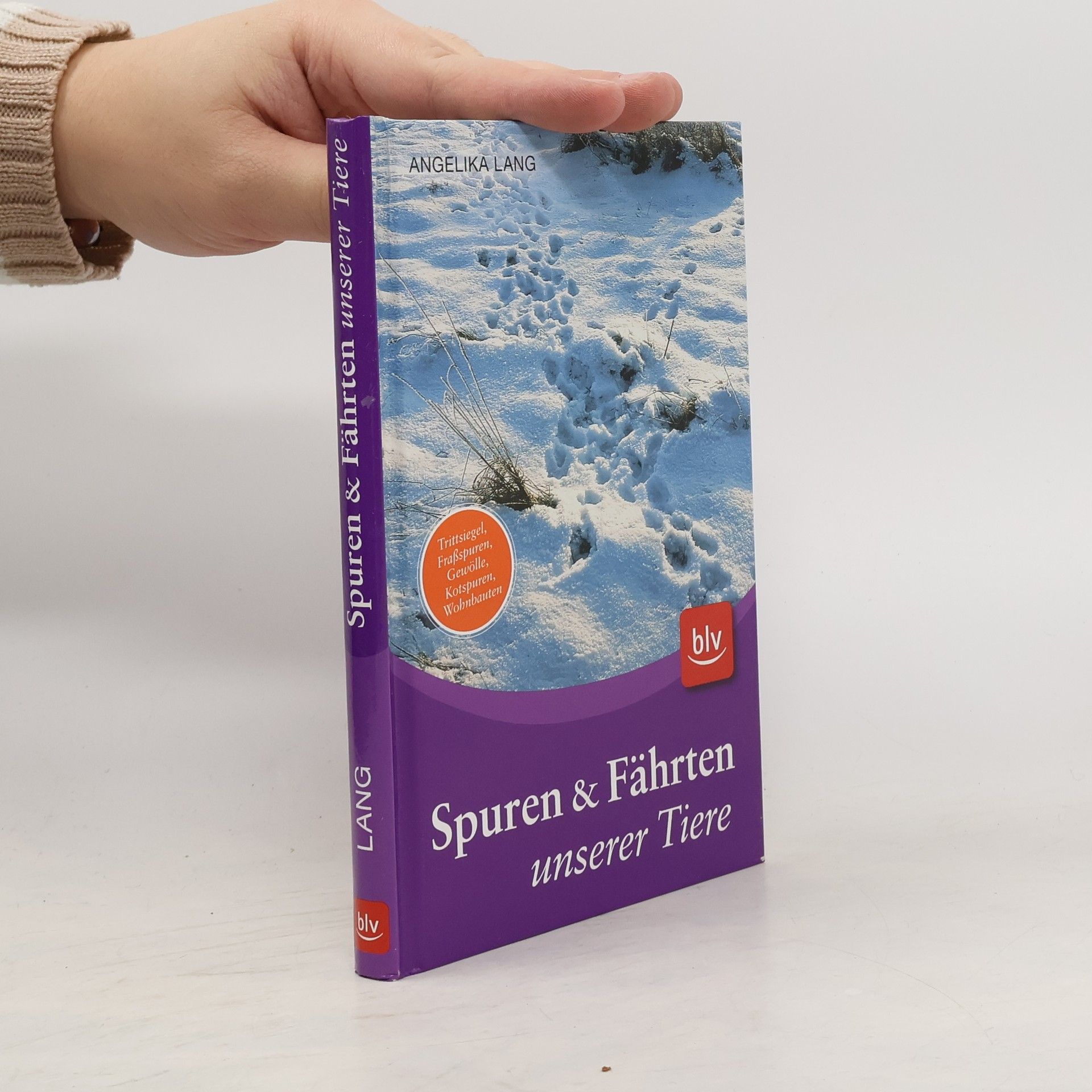 Spuren und Fährten unserer Tiere