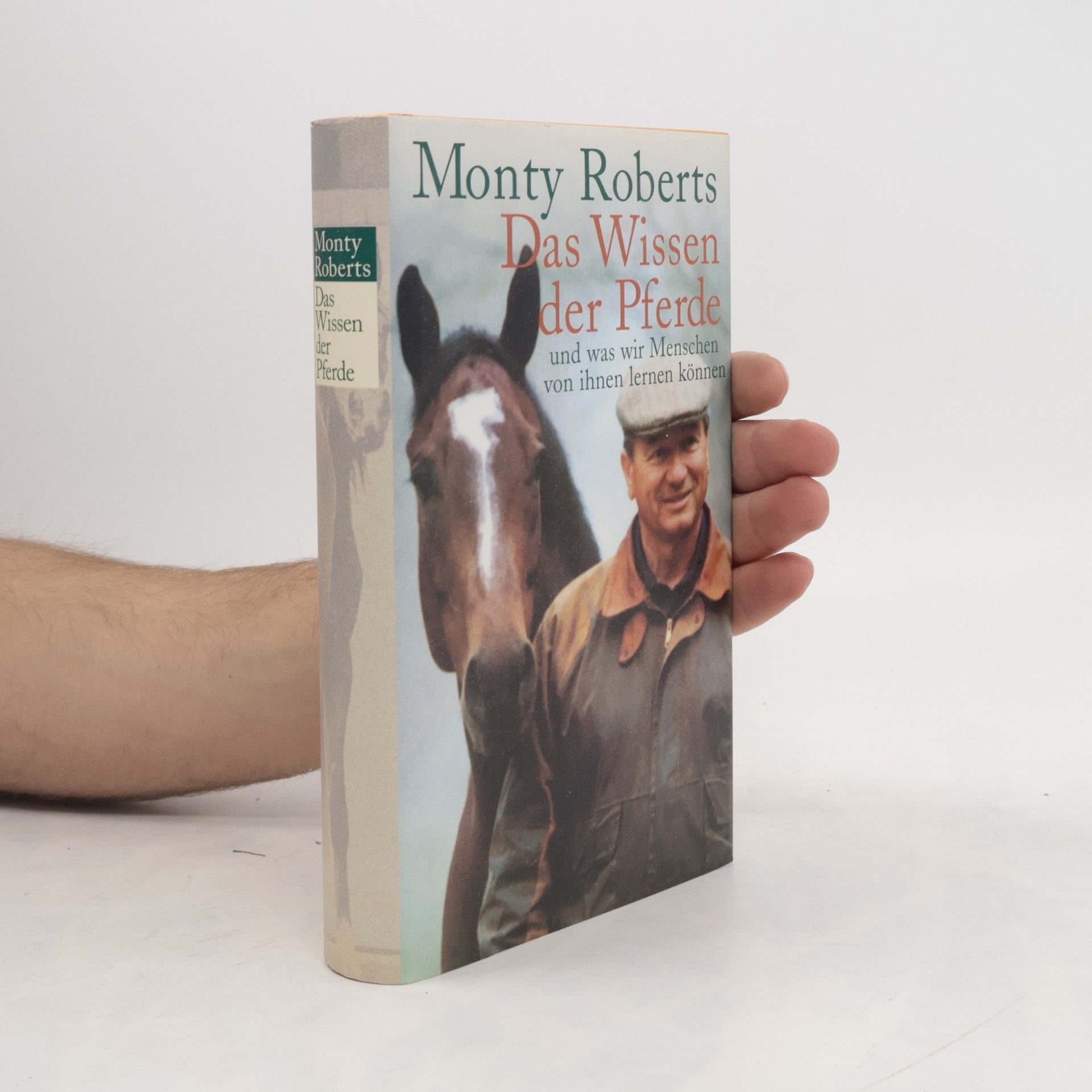Monty Roberts Das Wissen der Pferde