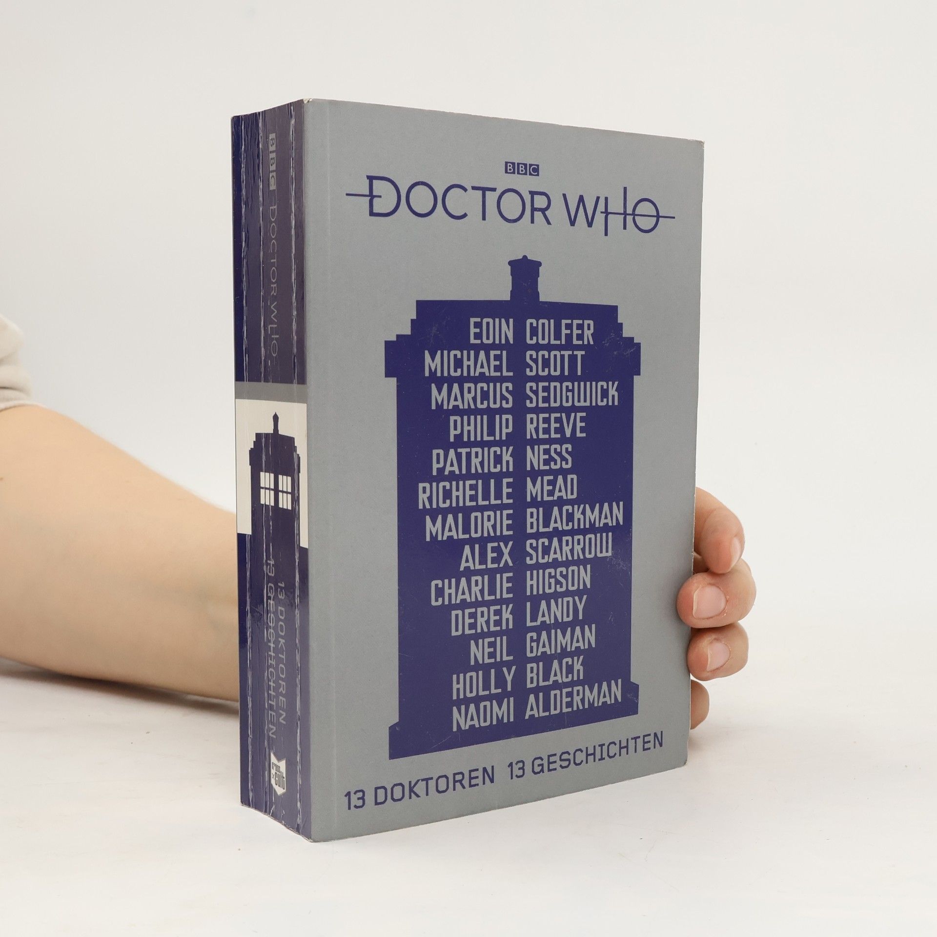 Eoin Colfer Doctor Who - 13 Doktoren, 13 Geschichten