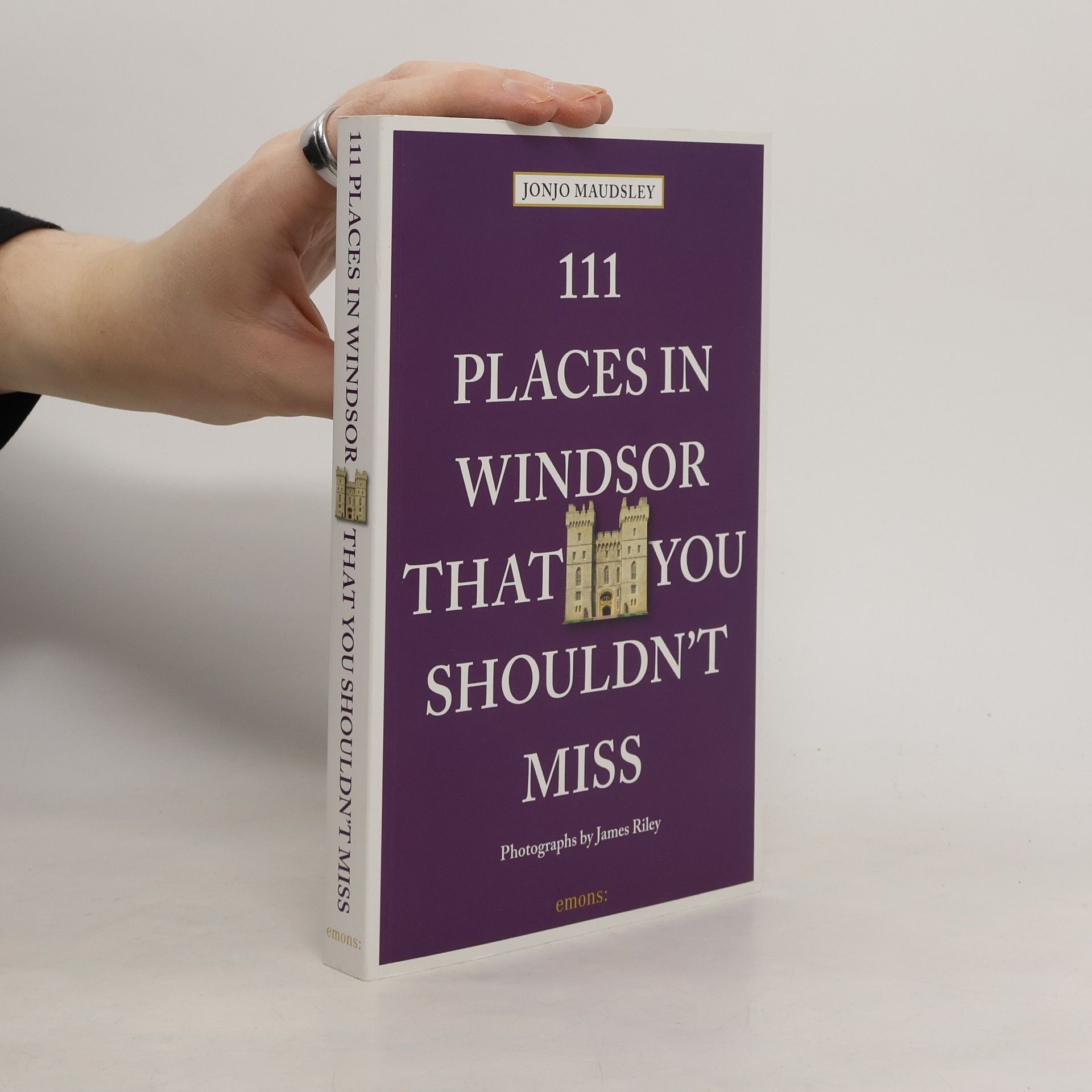 Jonjo Maudsley 111 Places in Windsor That You Shouldn't Miss