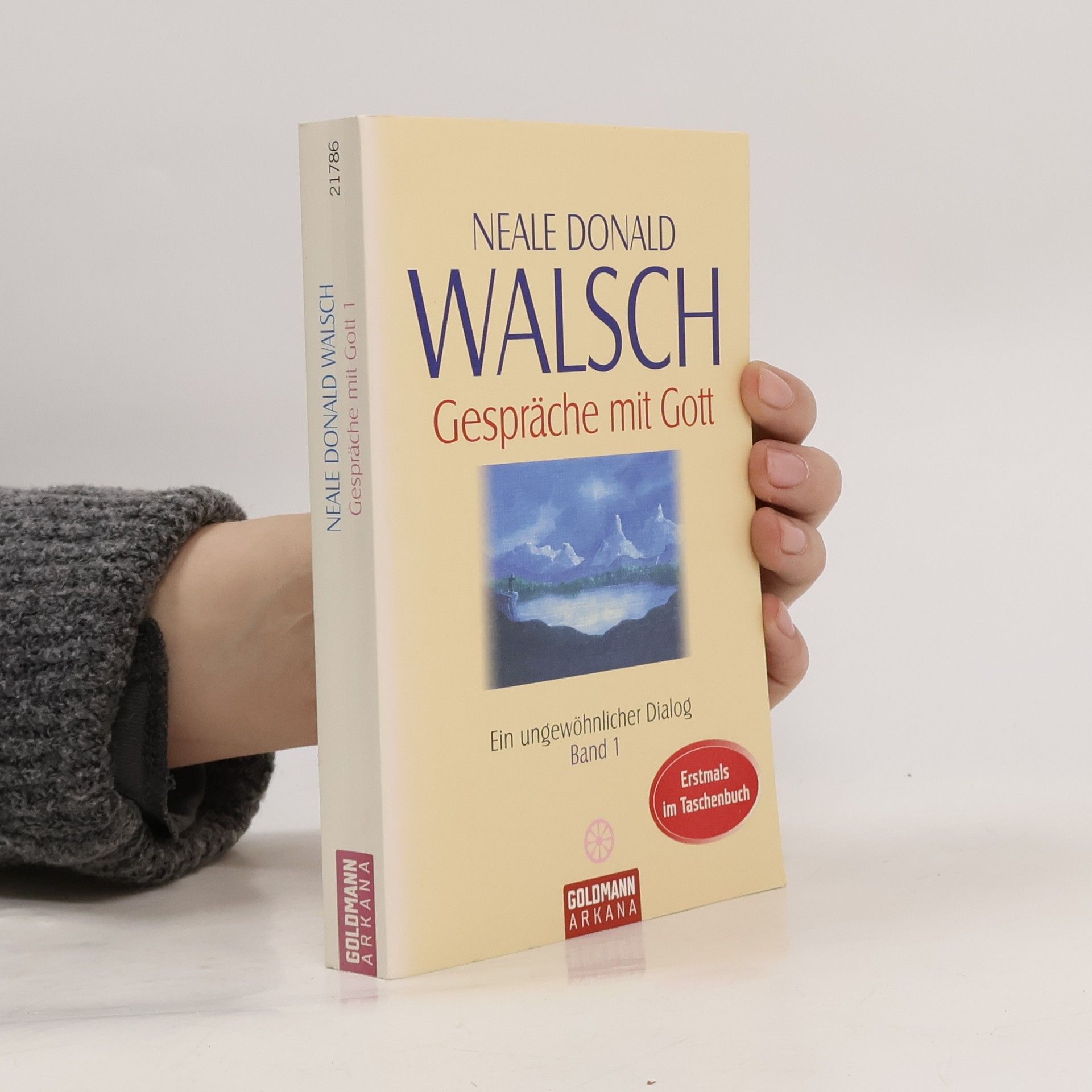 Neale Donald Walsch Gespräche mit Gott 1